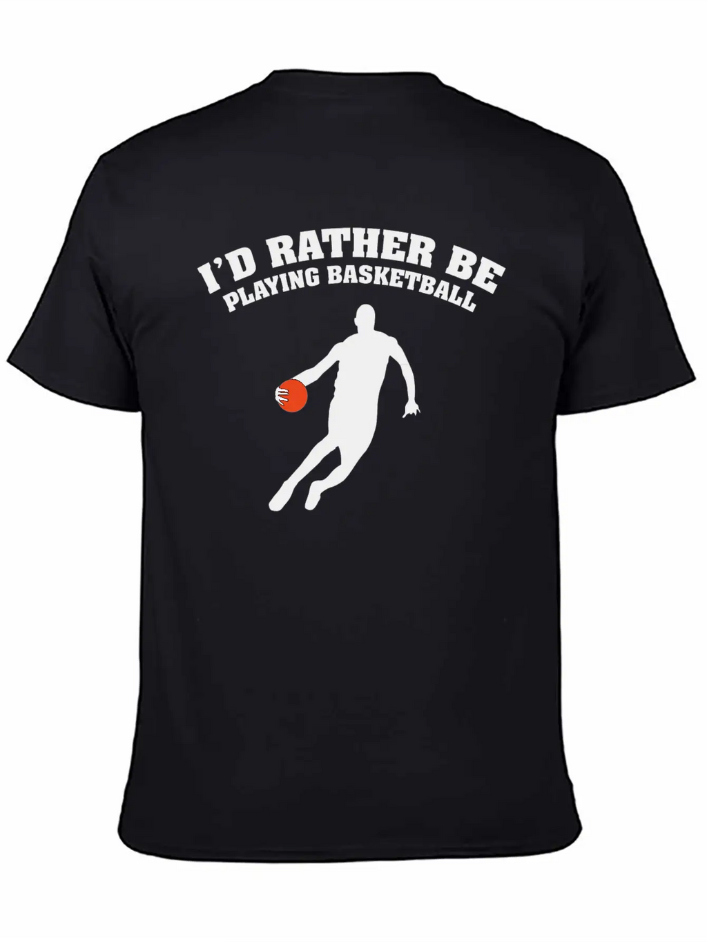 I'd Rather Be Playing Basketball Unisex Casual T-Shirt – Clean Design For Daily Comfort