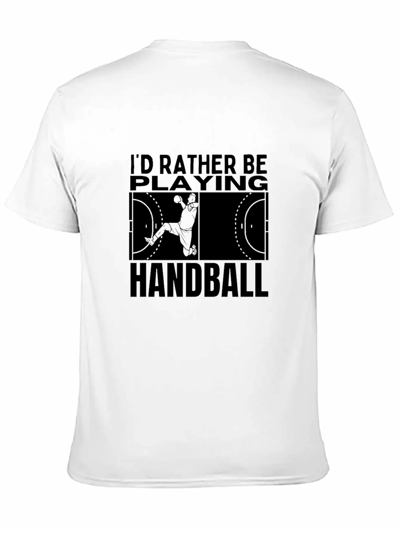 I'd Rather Be Playing Handball Funny Handball Unisex Casual T-Shirt – Clean Design For Daily Comfort