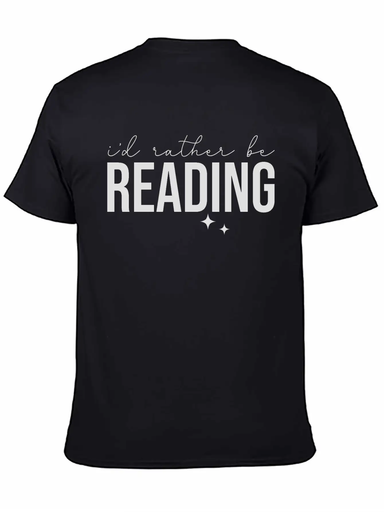 I'd Rather Be Reading Stylish Everyday T-Shirt – Unisex Basic Cotton Tee