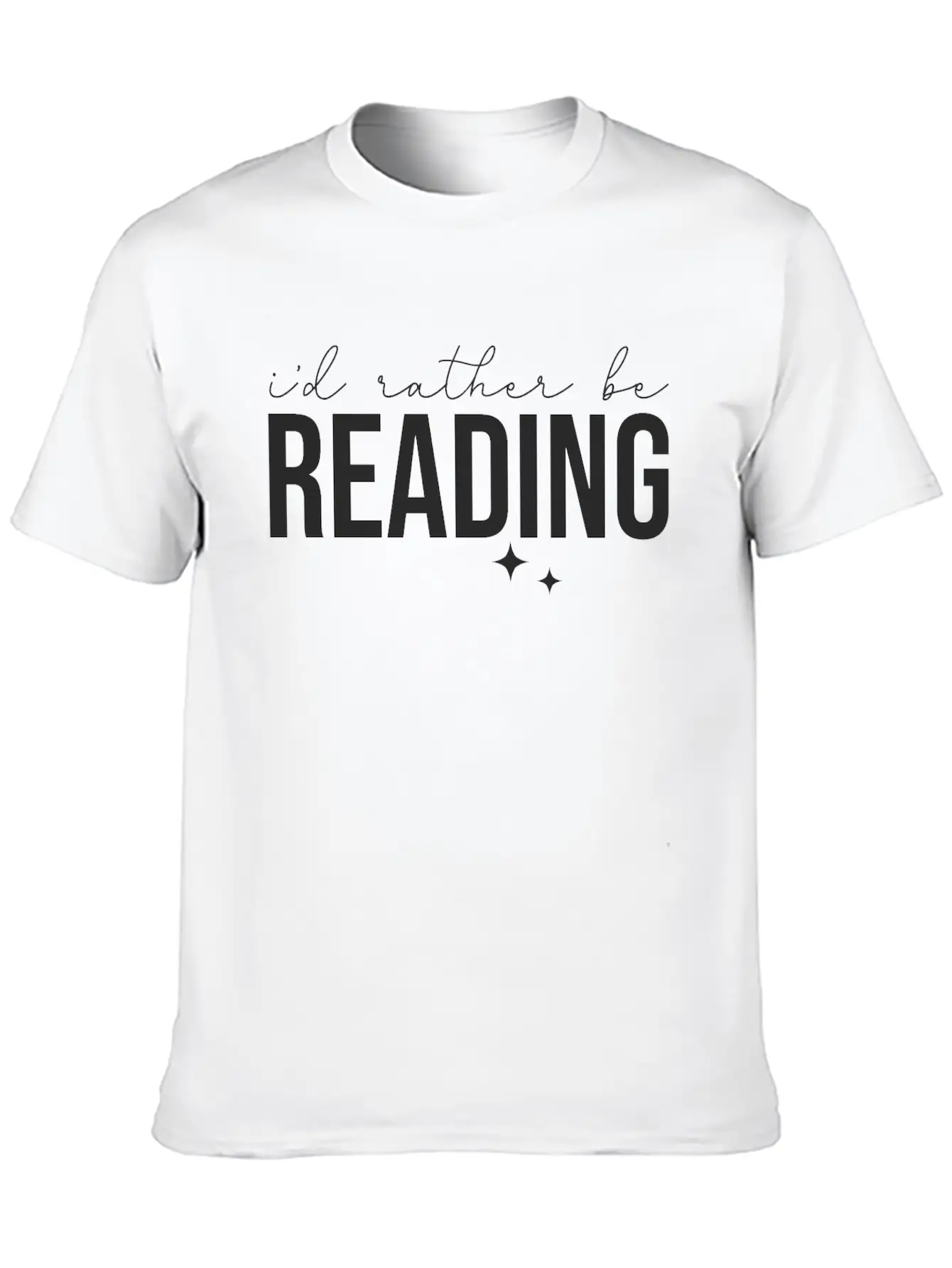 I'd Rather Be Reading Stylish Everyday T-Shirt – Unisex Basic Cotton Tee