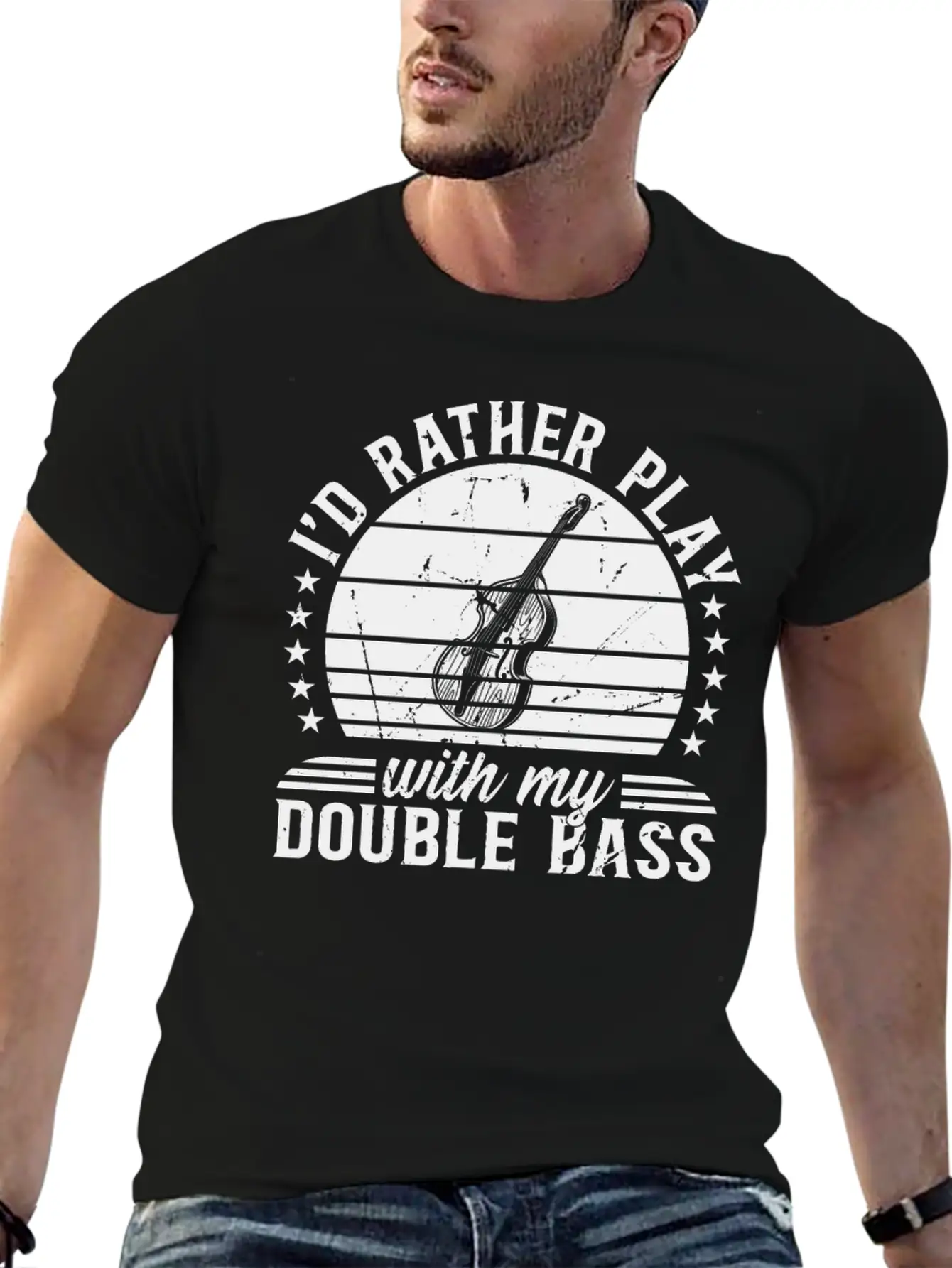 I'd Rather Play With My Double Bass - Double Bass Casual Graphic T-Shirt – Simple And Comfortable Daily Wear