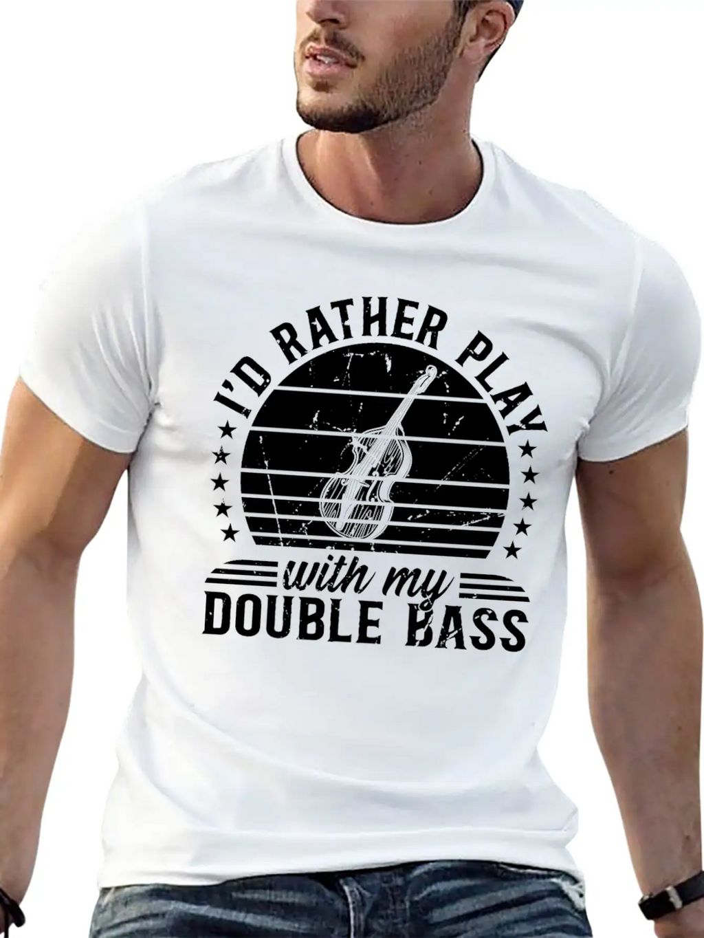 I'd Rather Play With My Double Bass - Double Bass Casual Graphic T-Shirt – Simple And Comfortable Daily Wear