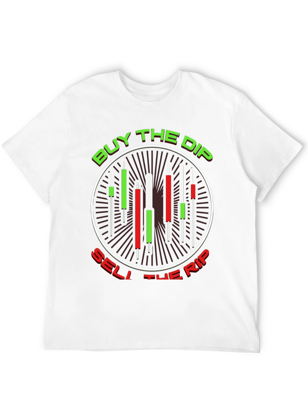 Buy the Dip Sell the Rip T-Shirt