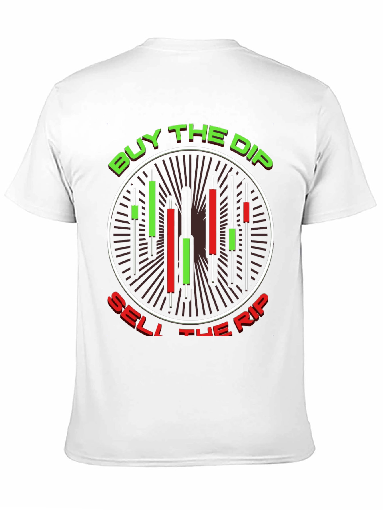 Buy the Dip Sell the Rip T-Shirt