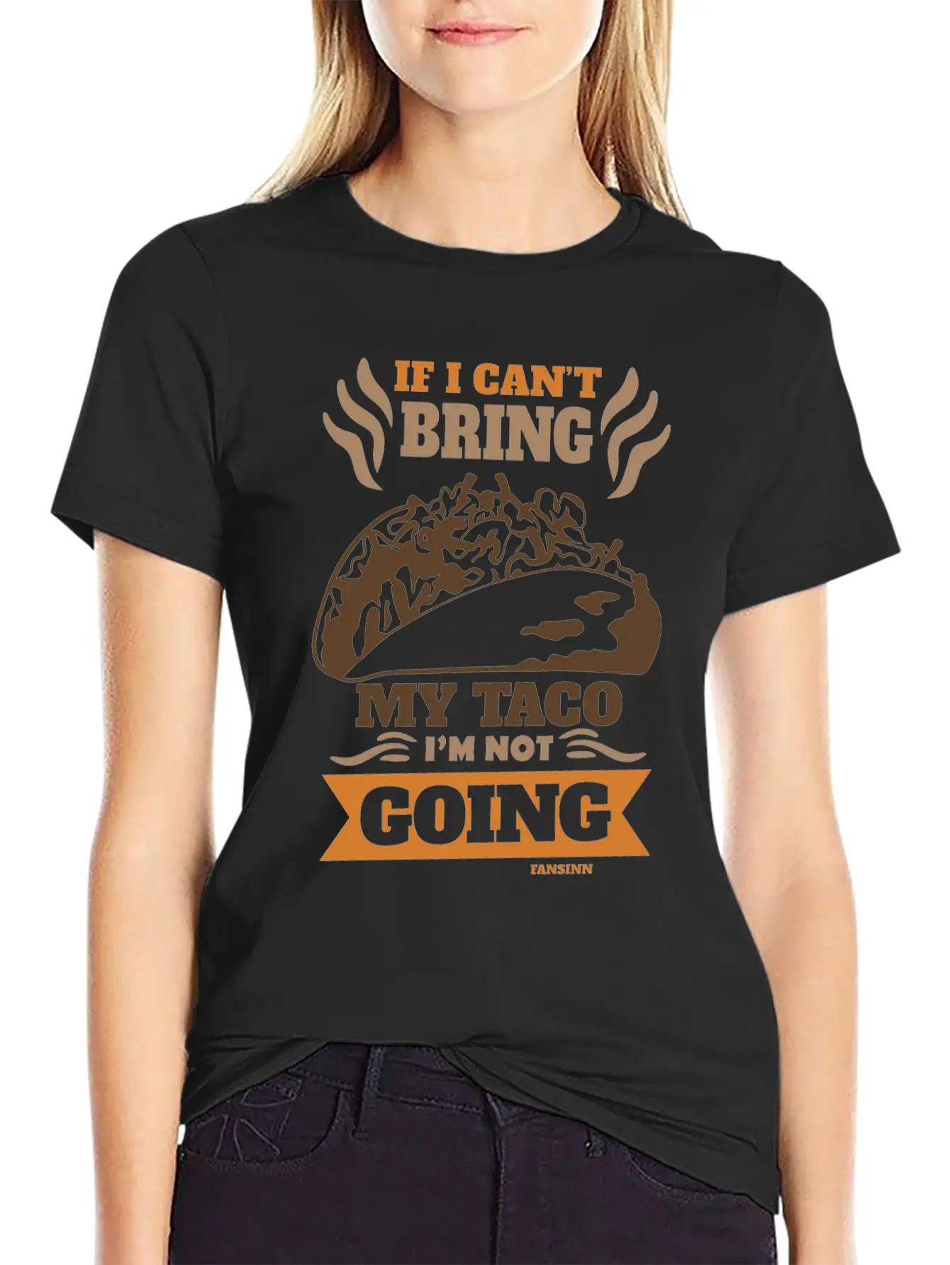 If I Can't Bring My Taco I'm Not Going Casual Graphic T-Shirt – Simple And Comfortable Daily Wear
