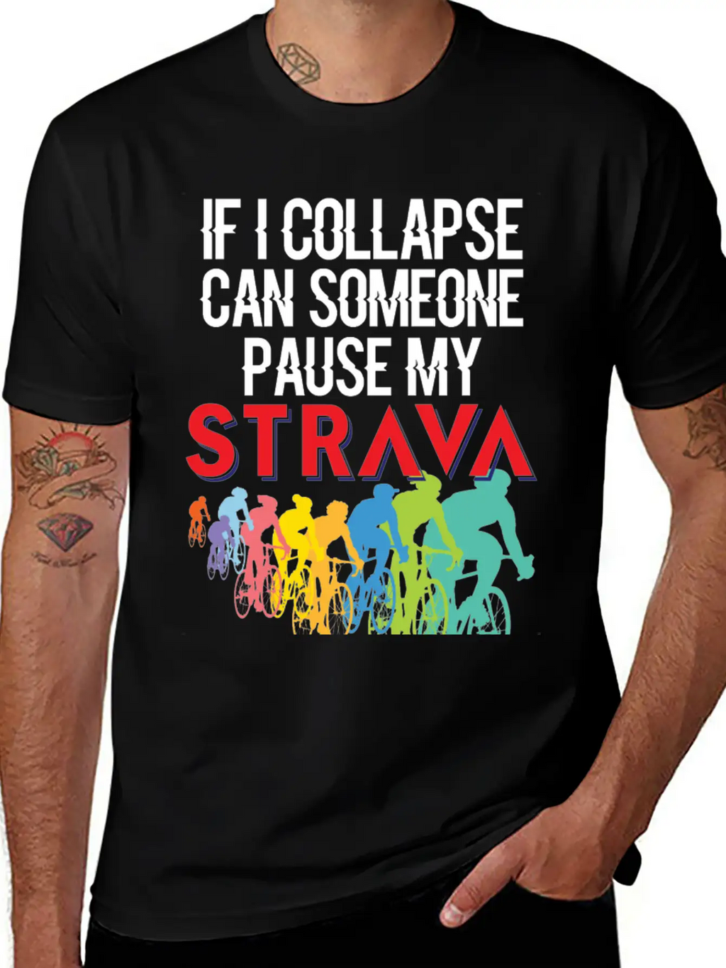 If I Collapse, Can Someone Pause My Strava Casual Graphic T-Shirt – Simple And Comfortable Daily Wear