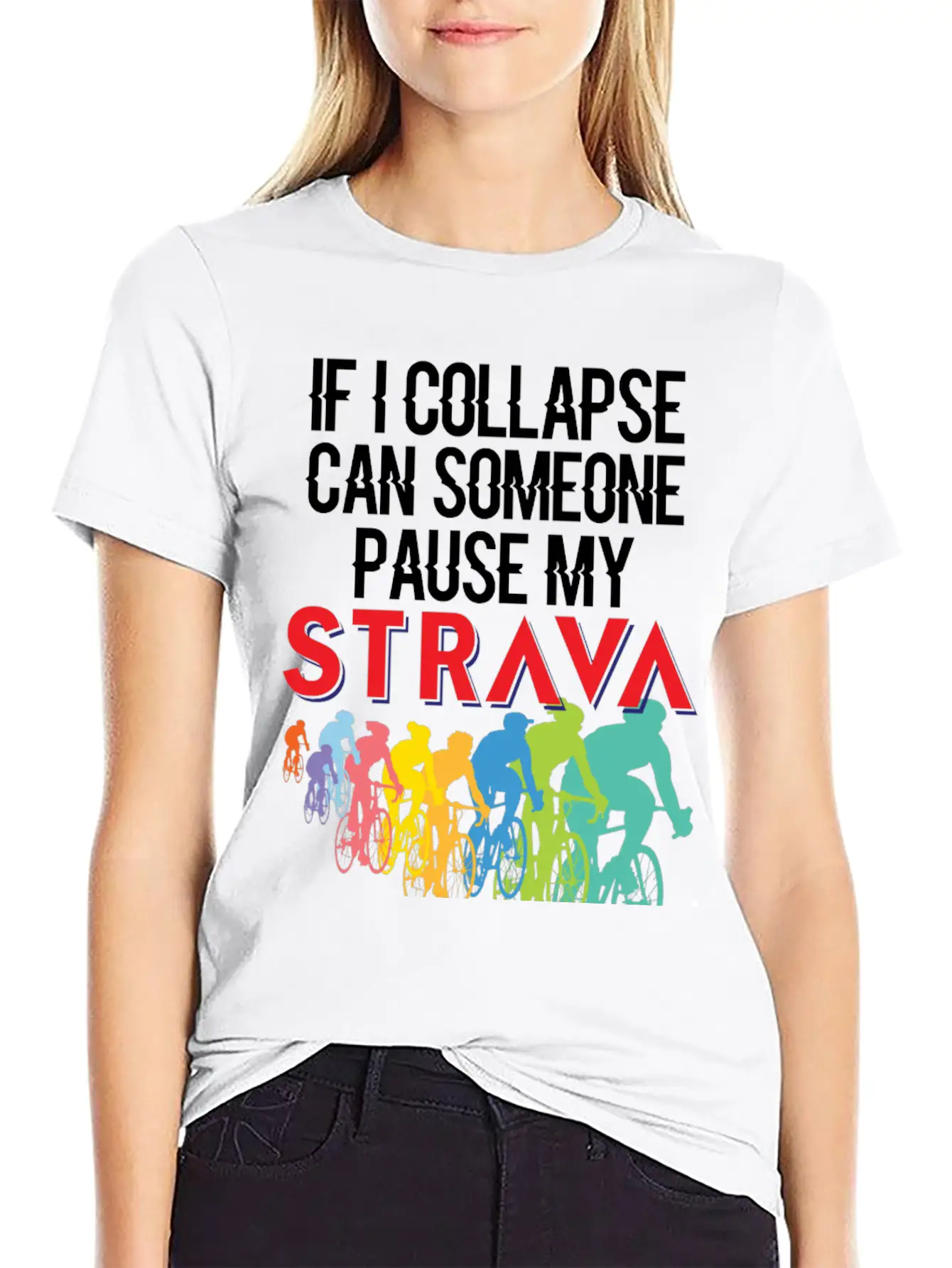 If I Collapse, Can Someone Pause My Strava Casual Graphic T-Shirt – Simple And Comfortable Daily Wear