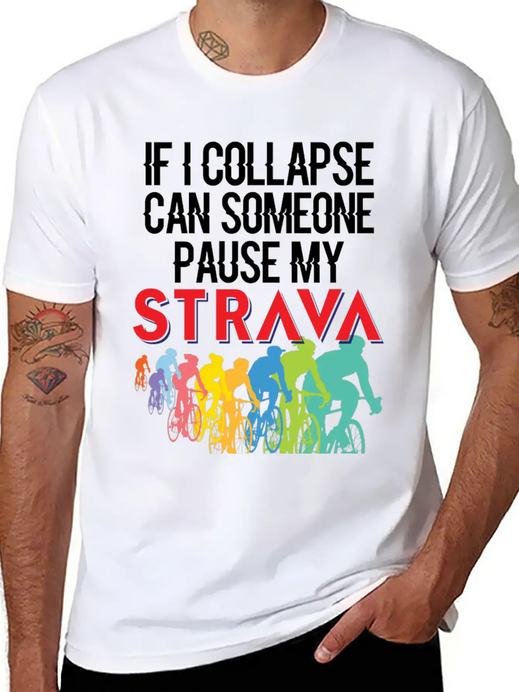 If I Collapse, Can Someone Pause My Strava Casual Graphic T-Shirt – Simple And Comfortable Daily Wear