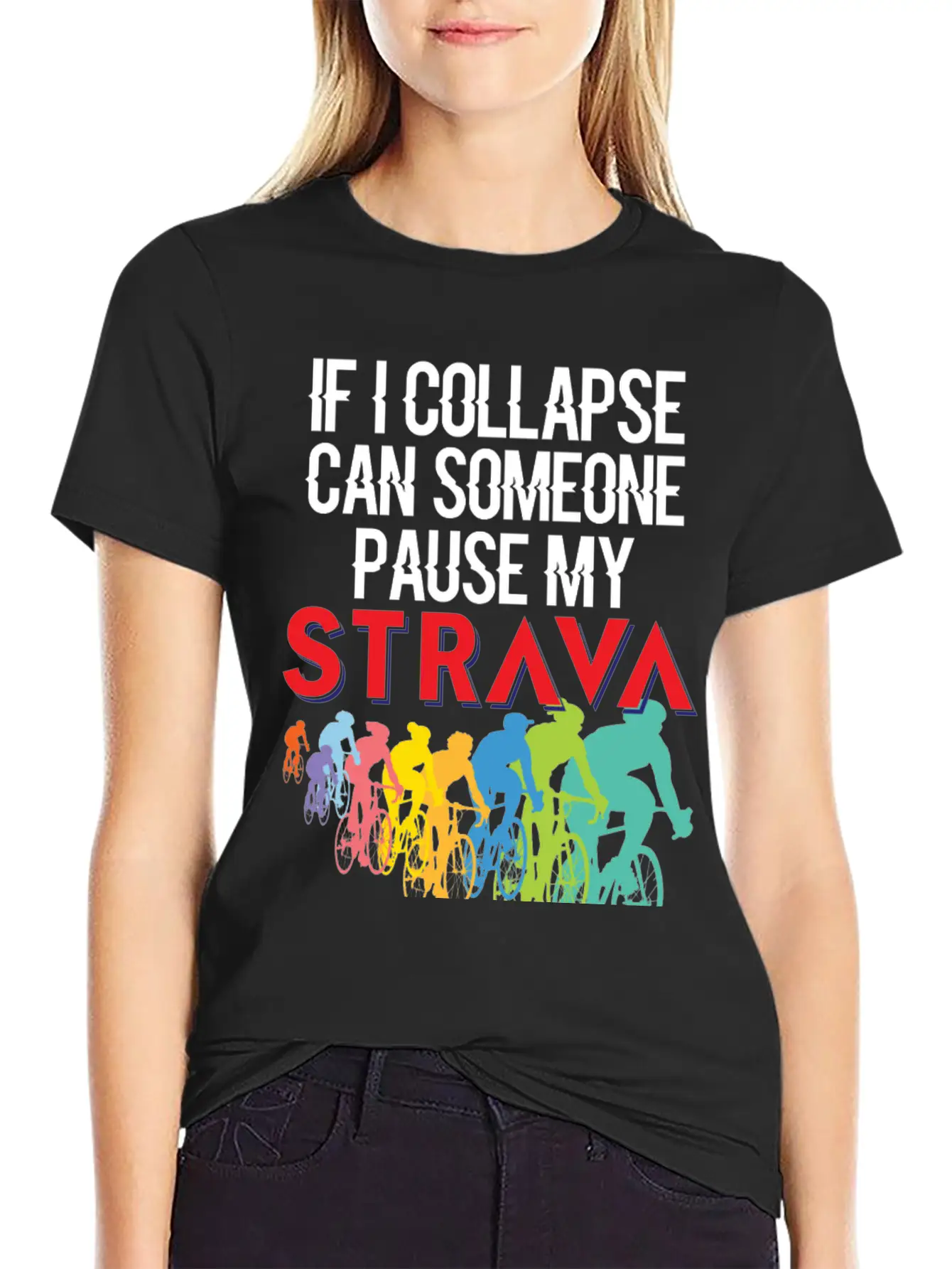 If I Collapse, Can Someone Pause My Strava Casual Graphic T-Shirt – Simple And Comfortable Daily Wear