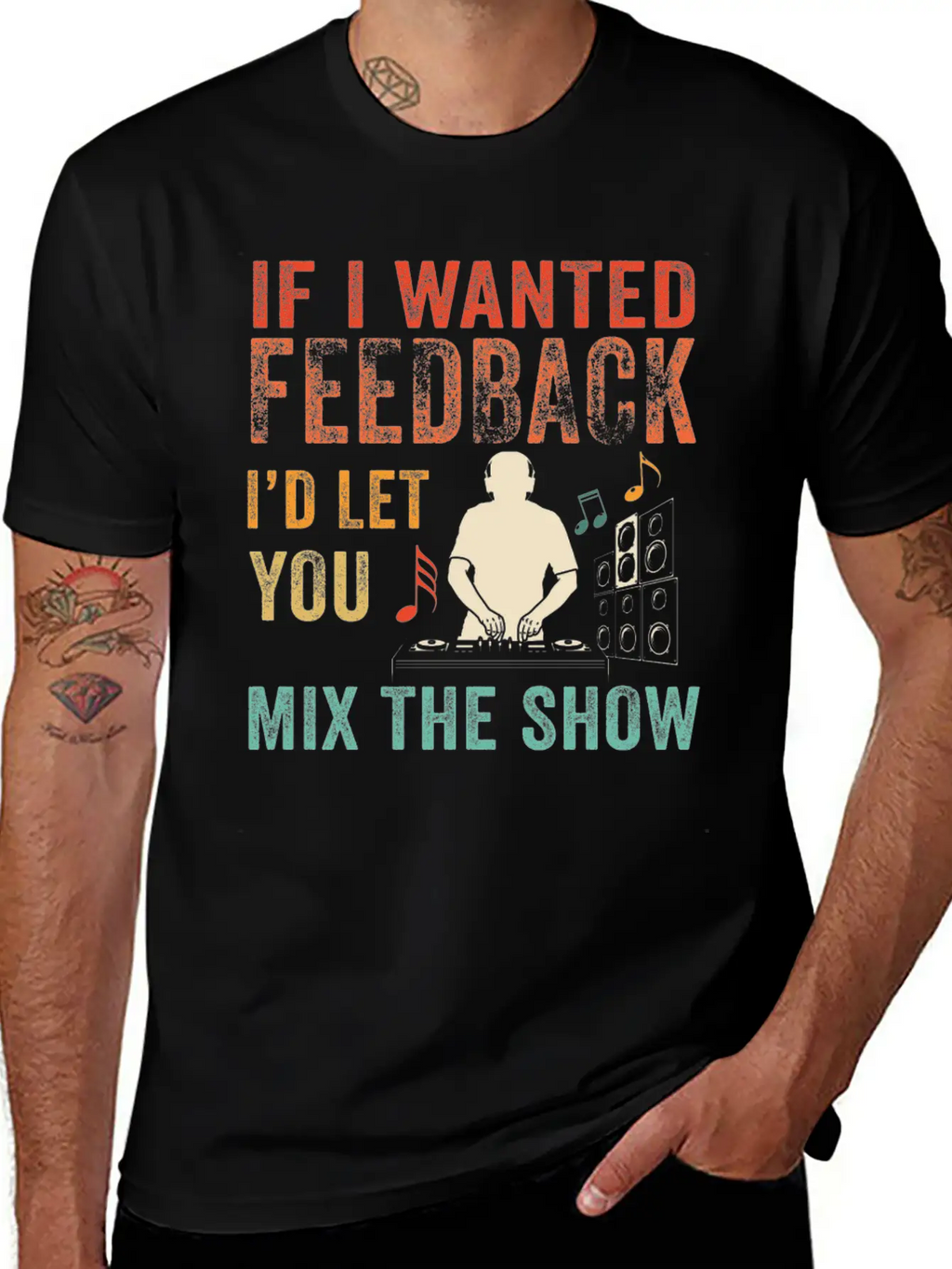 If I Wanted Feedback Sound Engineer Breathable Soft Cotton T-Shirt – Timeless Casual Look