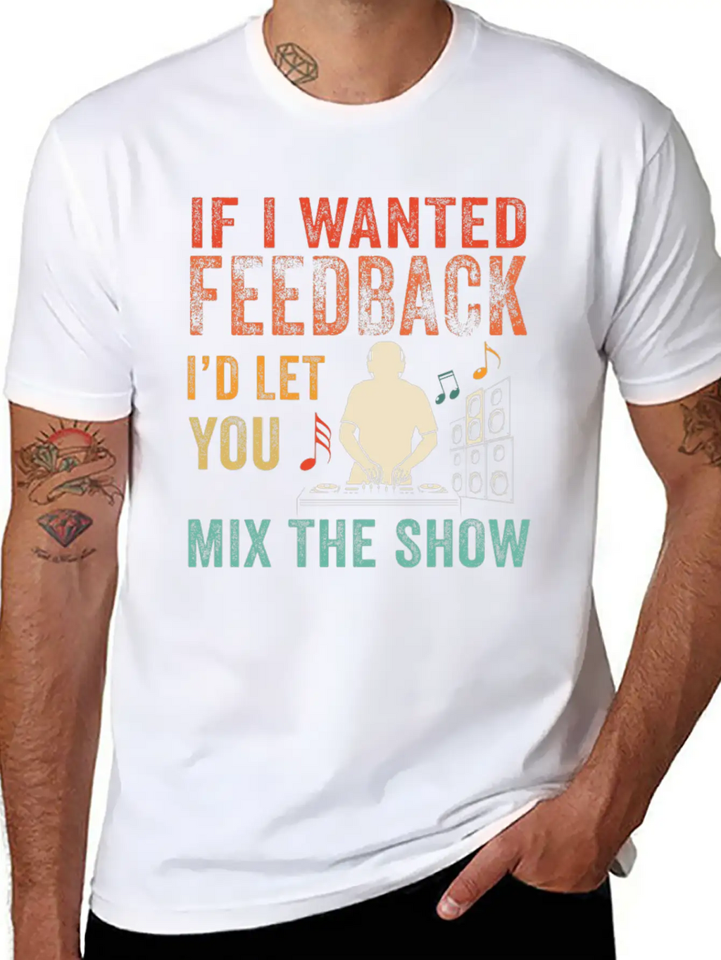 If I Wanted Feedback Sound Engineer Breathable Soft Cotton T-Shirt – Timeless Casual Look