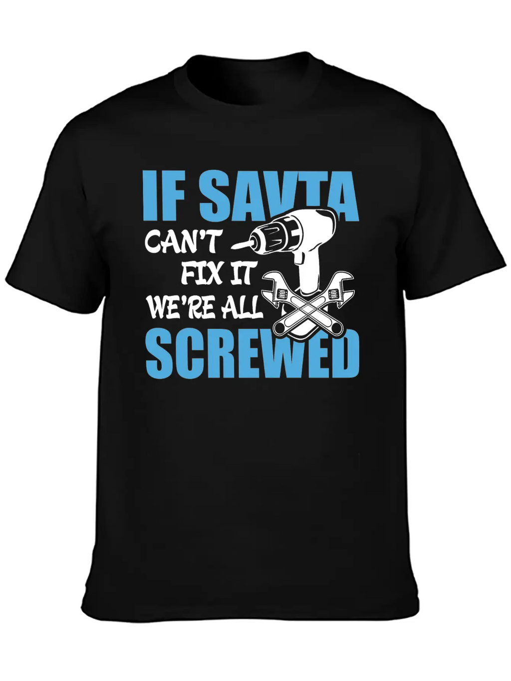 If Savta Can't Fix It Were It We're All Screwed Essential Cotton Tee For Daily Outfits – Unisex Style