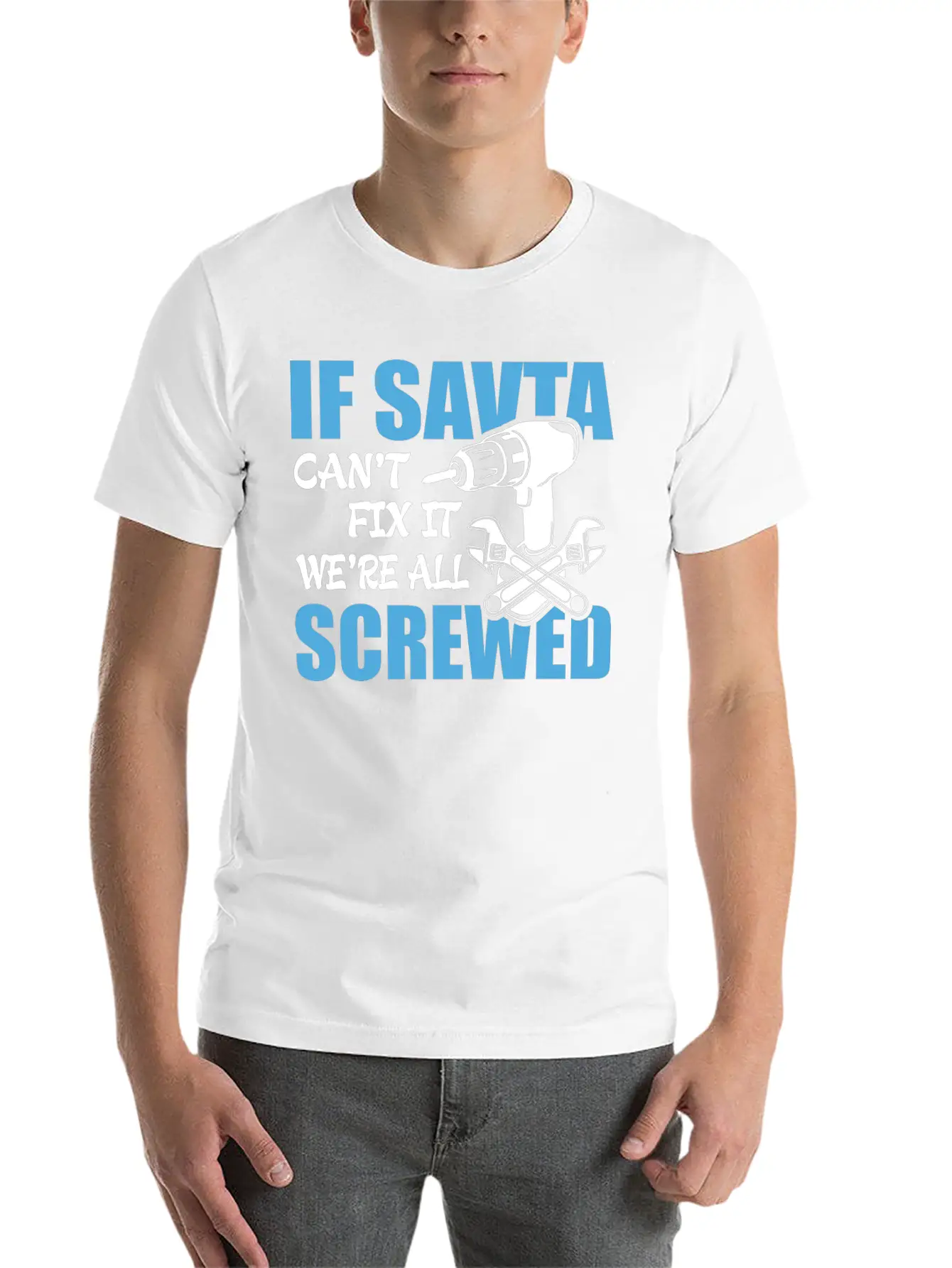 If Savta Can't Fix It Were It We're All Screwed Essential Cotton Tee For Daily Outfits – Unisex Style