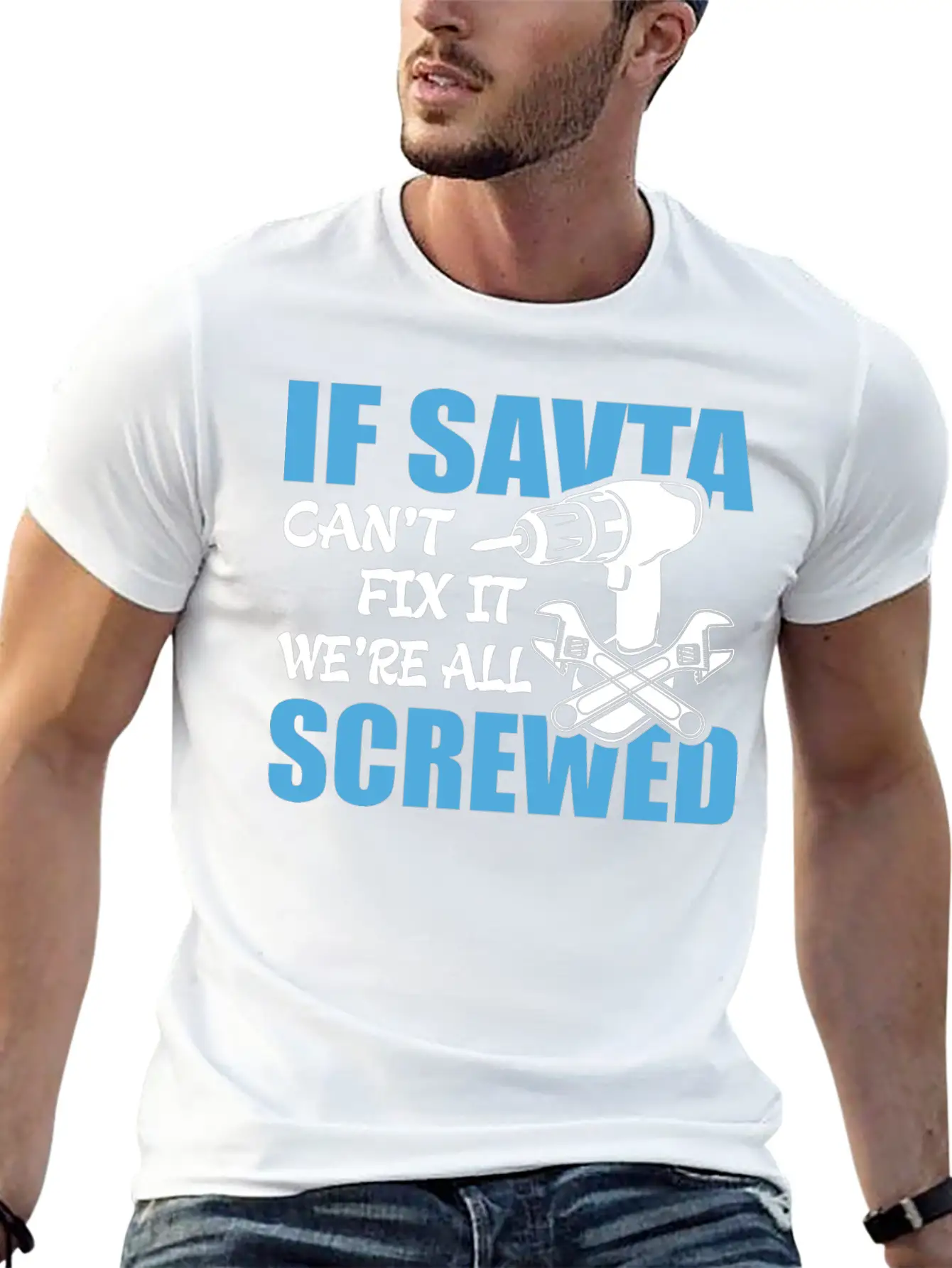 If Savta Can't Fix It Were It We're All Screwed Essential Cotton Tee For Daily Outfits – Unisex Style
