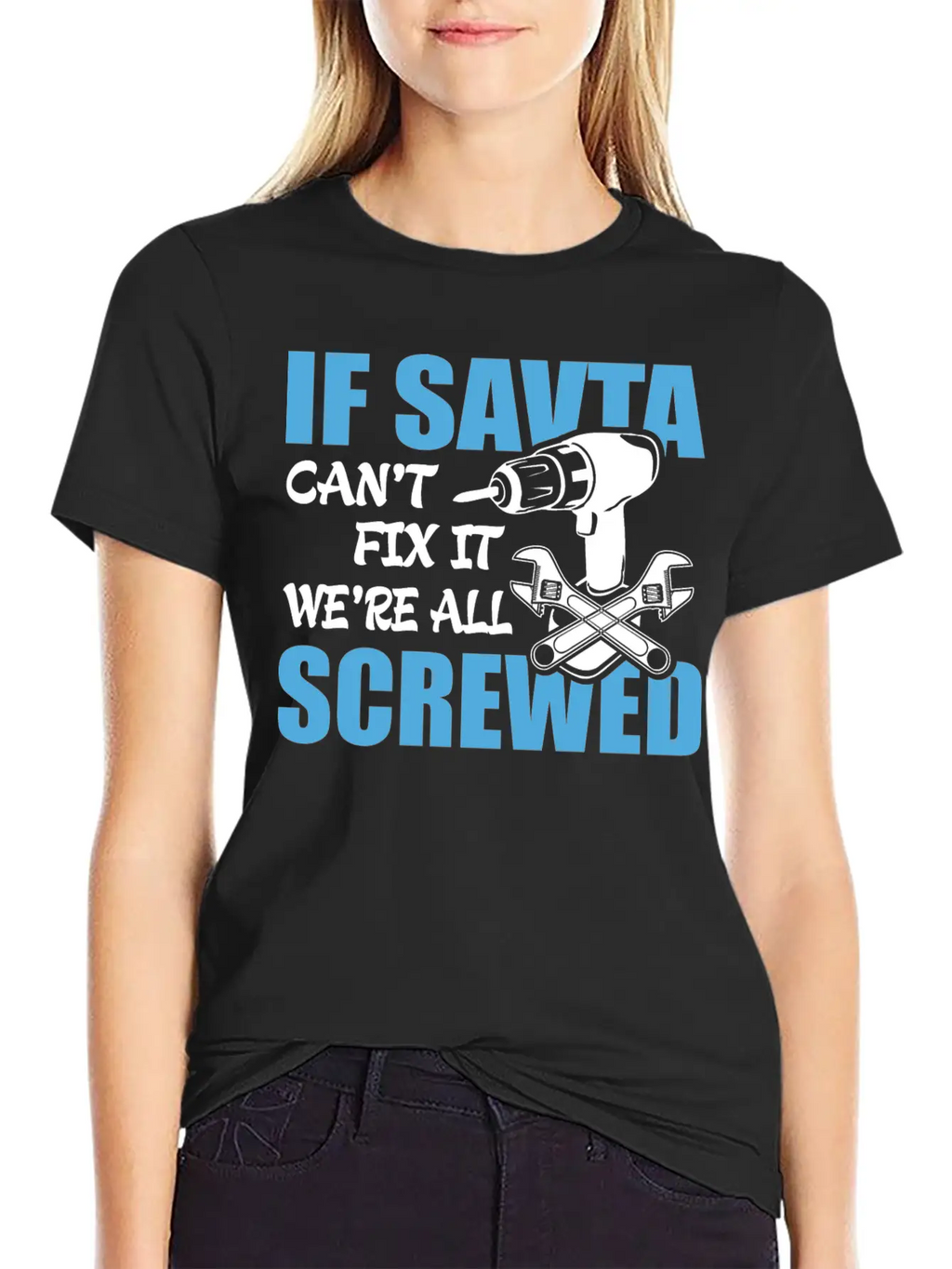 If Savta Can't Fix It Were It We're All Screwed Essential Cotton Tee For Daily Outfits – Unisex Style