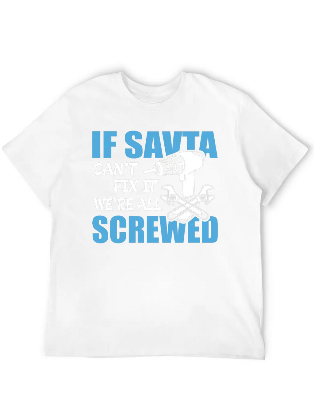 If Savta Can't Fix It Were It We're All Screwed Essential Cotton Tee For Daily Outfits – Unisex Style