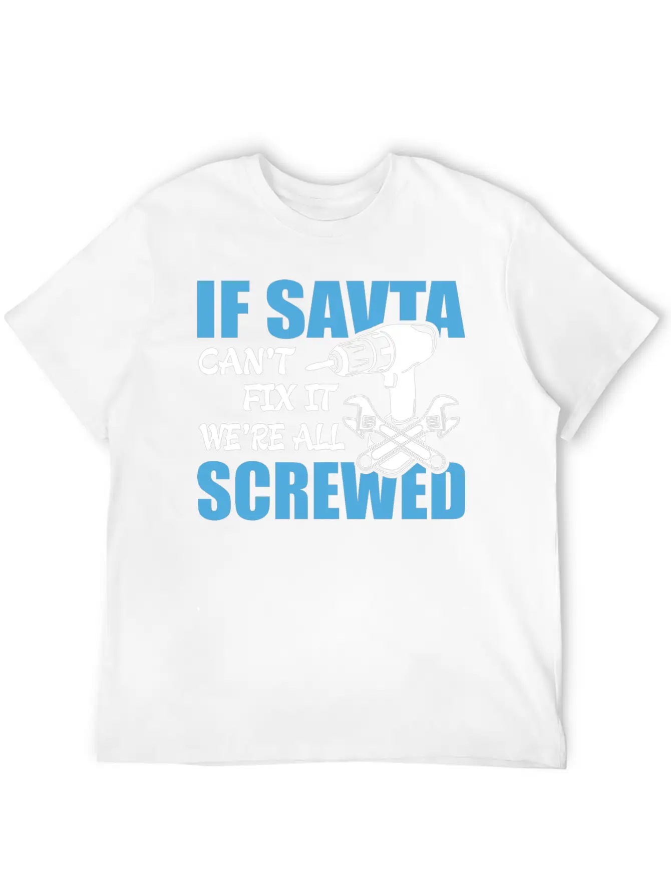 If Savta Can't Fix It Were It We're All Screwed Essential Cotton Tee For Daily Outfits – Unisex Style