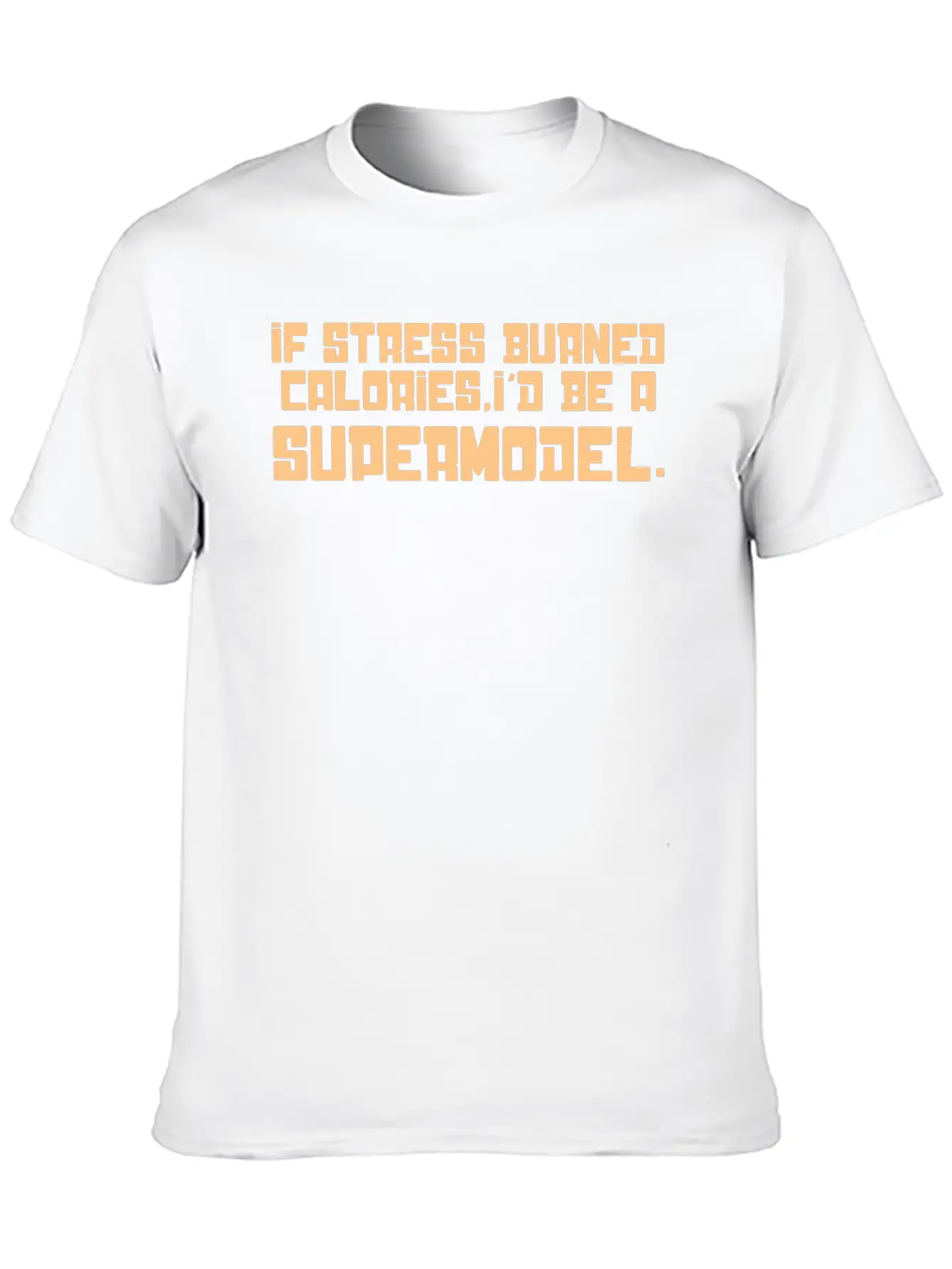 If Stress Burned Calories Unisex Casual T-Shirt – Clean Design For Daily Comfort