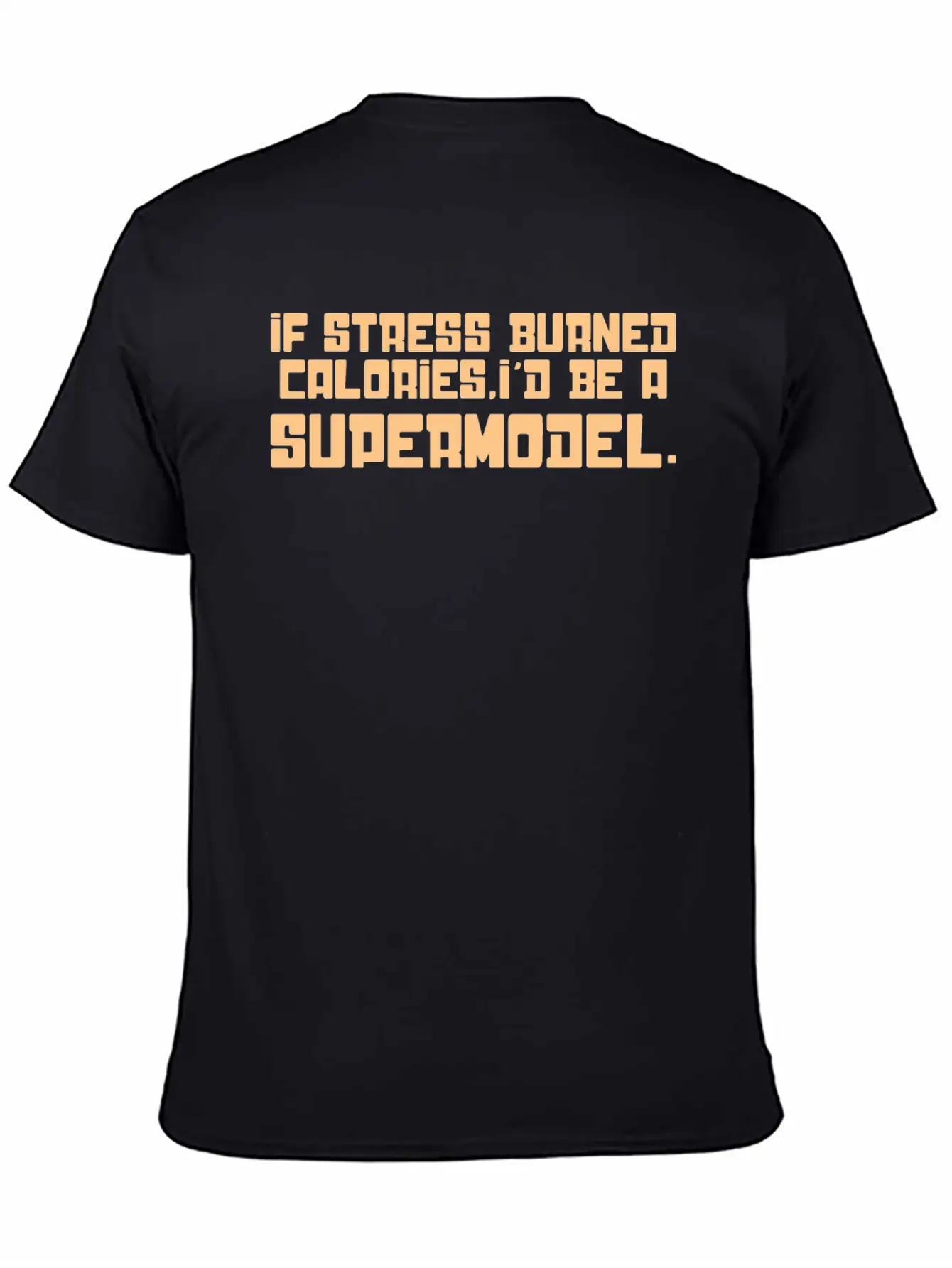 If Stress Burned Calories Unisex Casual T-Shirt – Clean Design For Daily Comfort