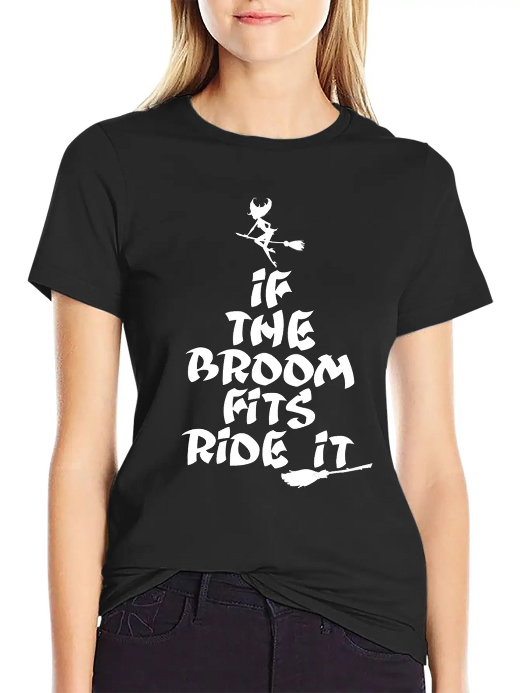 If The Broom Fits Ride It Unisex Casual T-Shirt – Clean Design For Daily Comfort