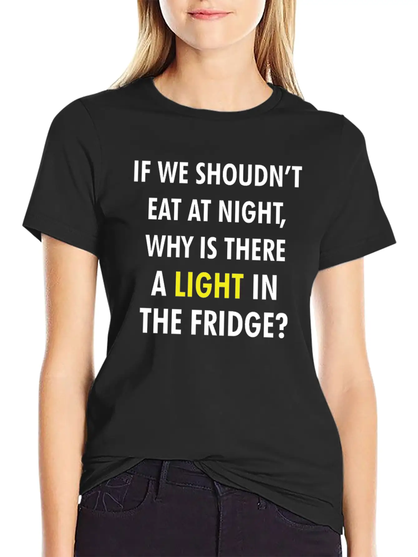 IF WE SHOULDN'T EAT AT NIGHT FUNNY JOKE Breathable Graphic T-Shirt – Perfect For Casual Days