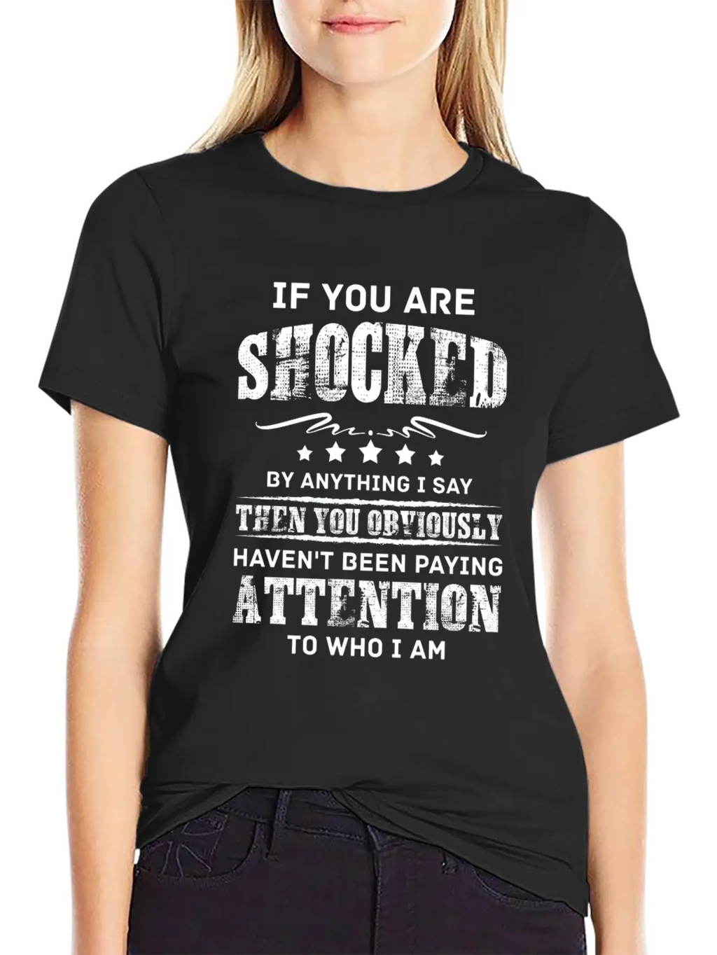 If You Are Shocked By Anything I Say Then You Obvi Unisex Short Sleeve Soft Cotton T-Shirt – Casual Everyday Wear
