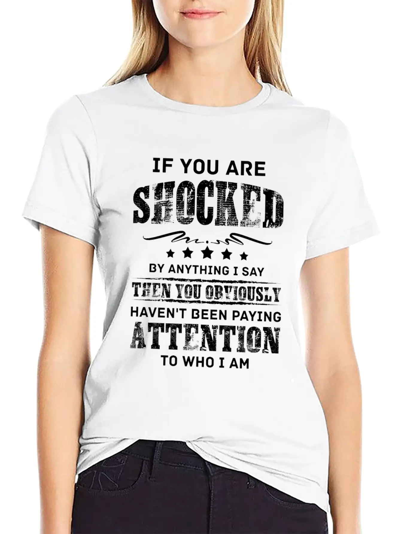 If You Are Shocked By Anything I Say Then You Obvi Unisex Short Sleeve Soft Cotton T-Shirt – Casual Everyday Wear