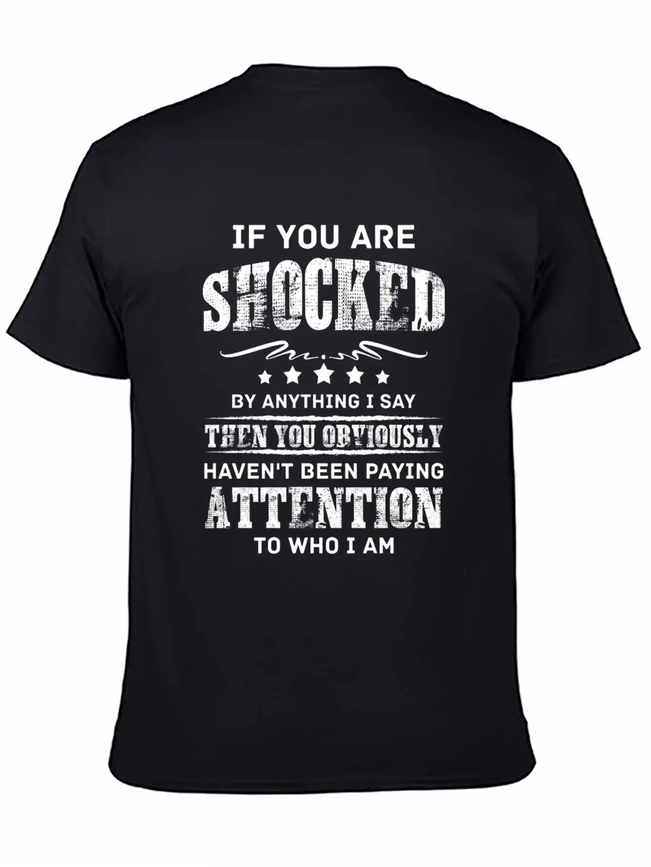 If You Are Shocked By Anything I Say Then You Obvi Unisex Short Sleeve Soft Cotton T-Shirt – Casual Everyday Wear