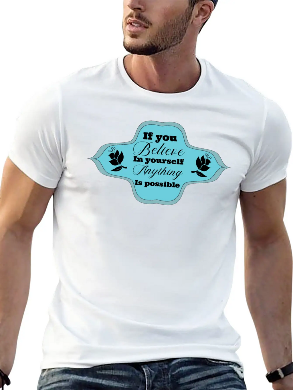 If You Believe In Yourself Anything Is Possible Stylish Everyday T-Shirt – Unisex Basic Cotton Tee