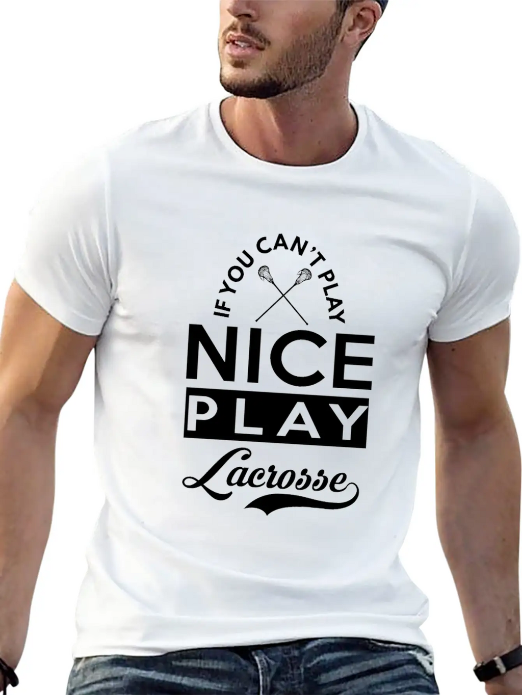 If You Can't Play Nice, Play Lacrosse Classic Fit Graphic Tee For Daily Comfort – Unisex Cotton Shirt
