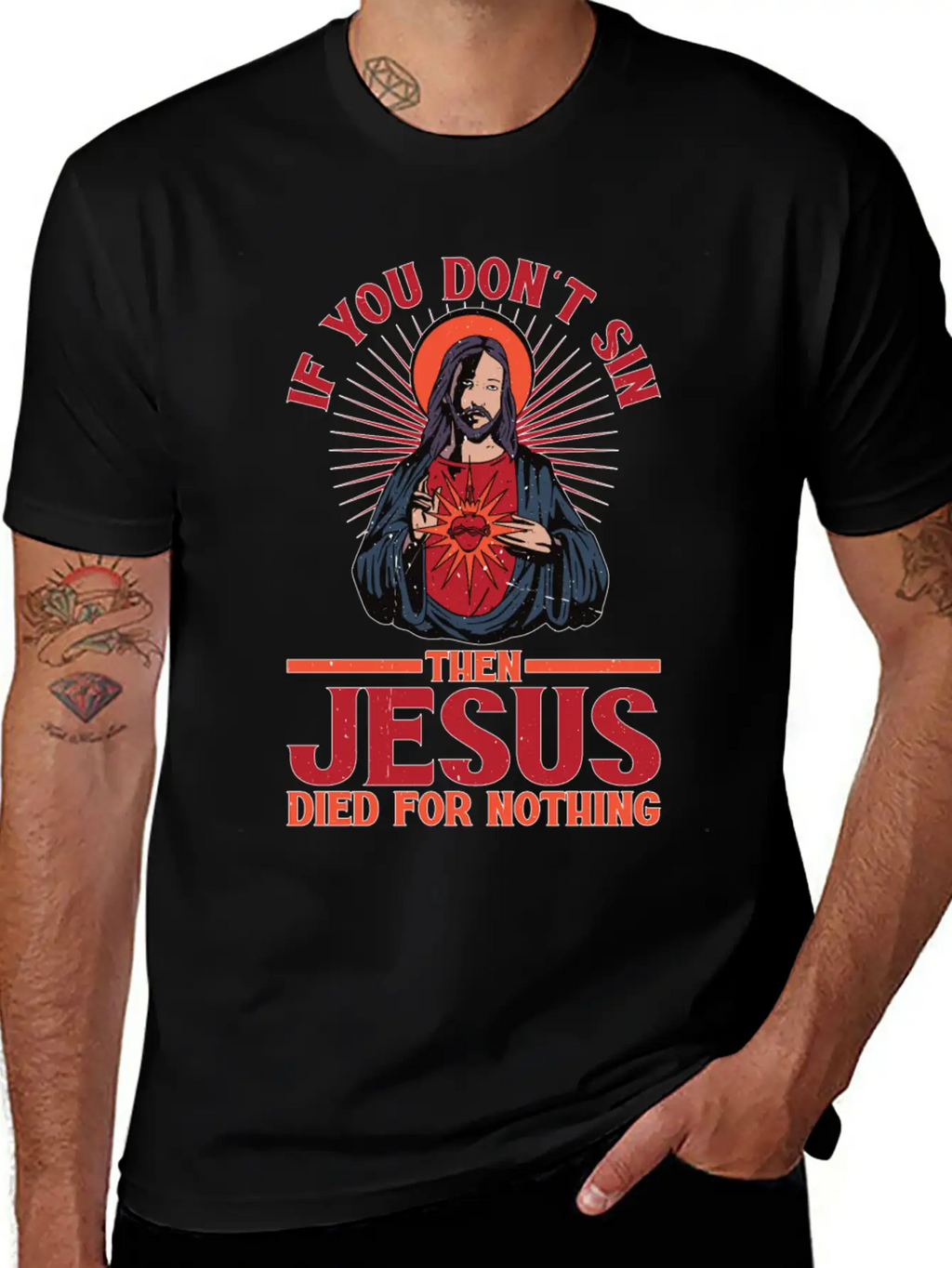 If You Don't Sin Then Jesus Died For Nothing Unisex Casual T-Shirt – Clean Design For Daily Comfort