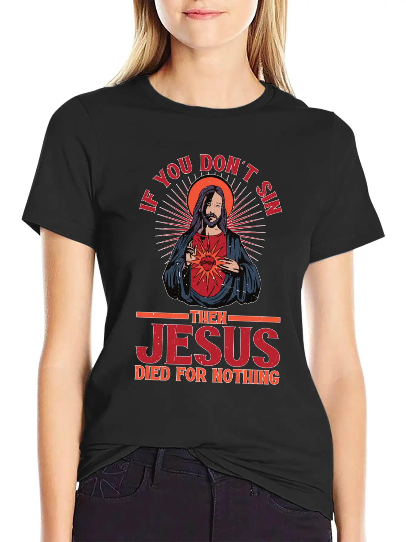 If You Don't Sin Then Jesus Died For Nothing Unisex Casual T-Shirt – Clean Design For Daily Comfort