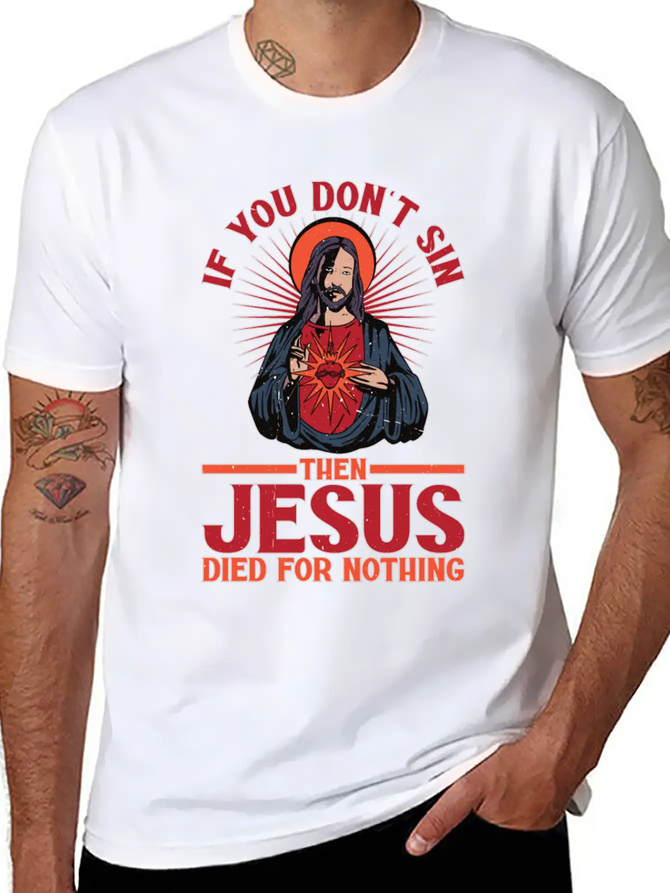 If You Don't Sin Then Jesus Died For Nothing Unisex Casual T-Shirt – Clean Design For Daily Comfort