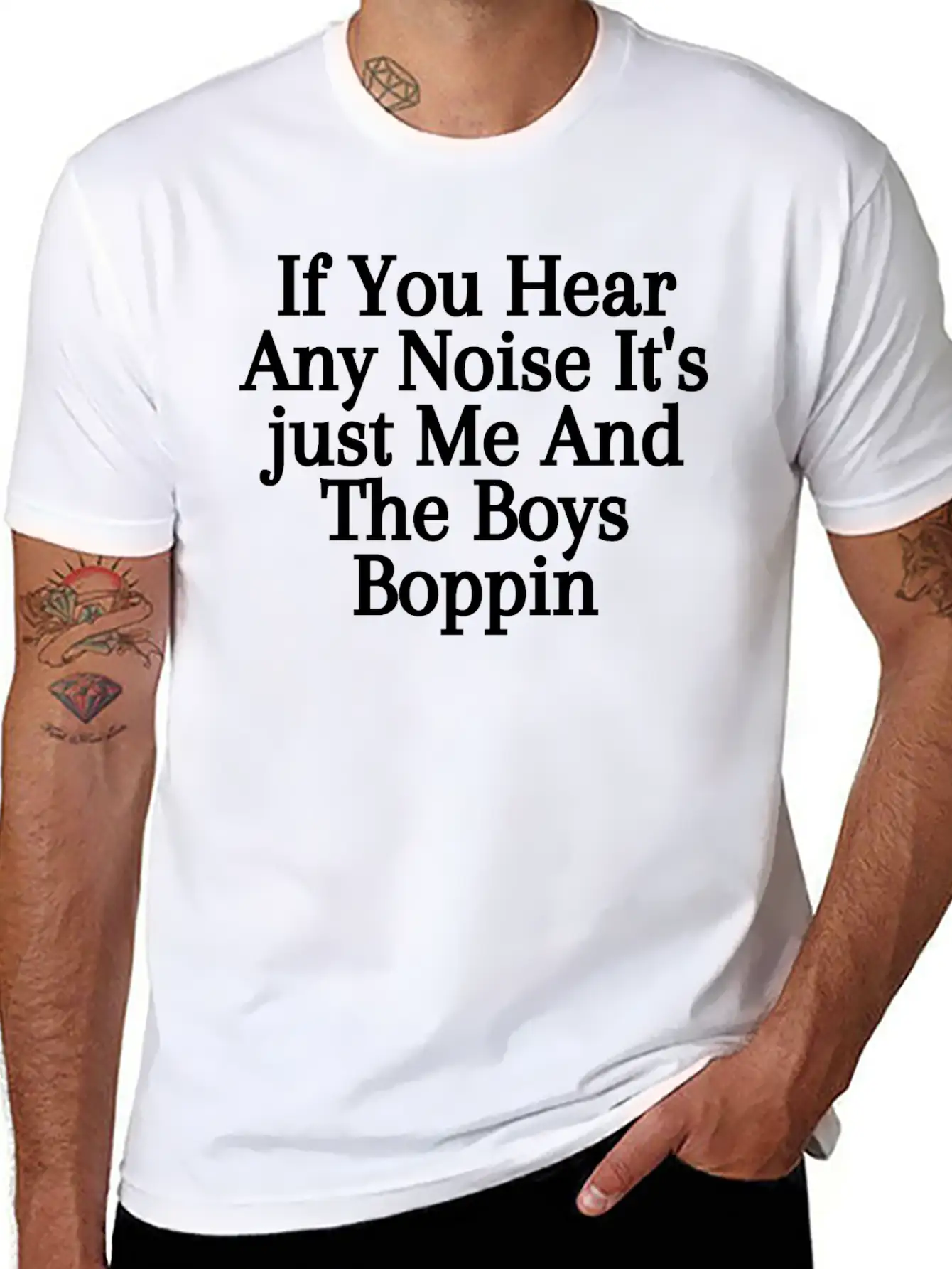 If You Hear Any Noise It S Just Me And The Boys Unisex Casual T-Shirt – Clean Design For Daily Comfort
