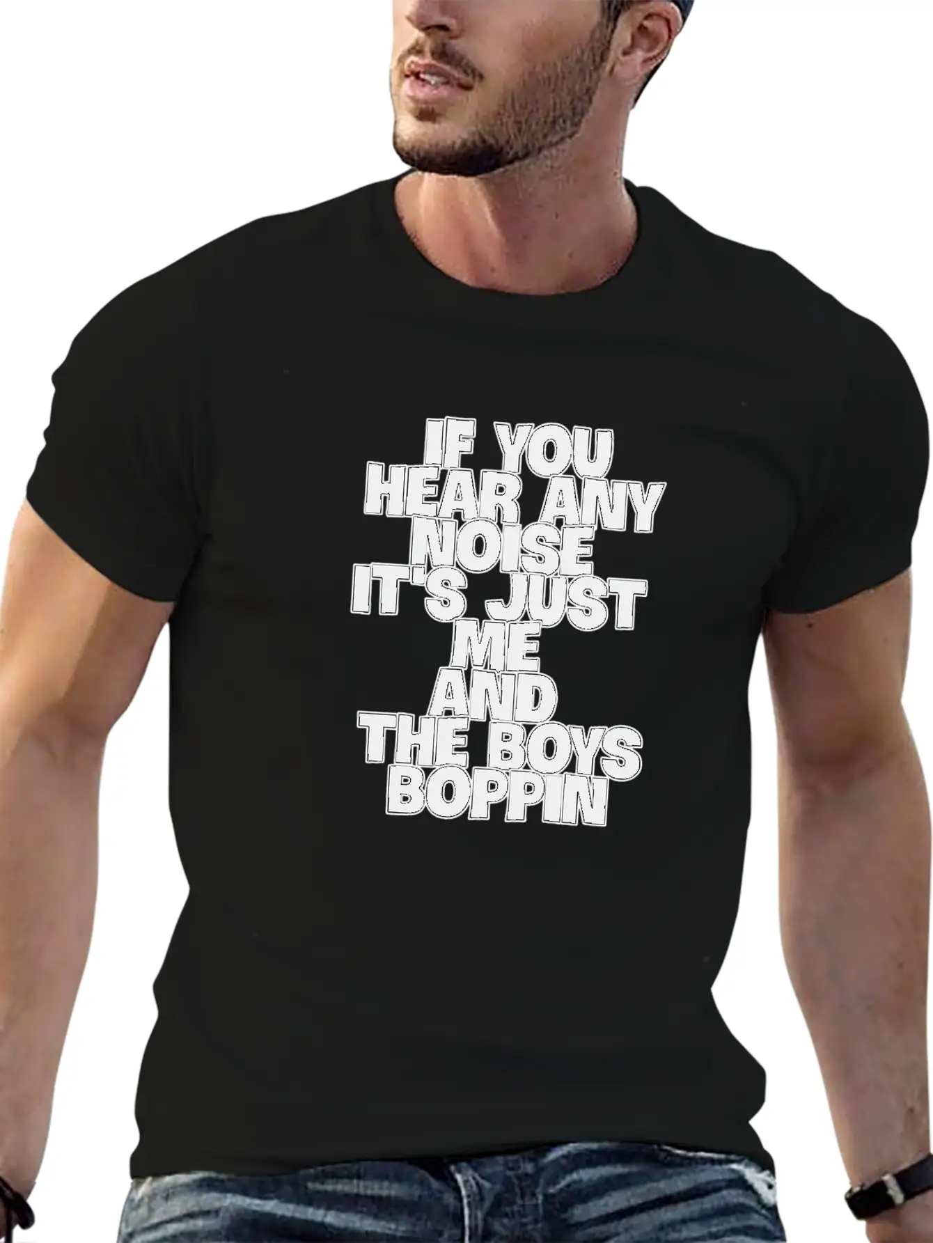 If You Hear Any Noise T-shirt Casual Graphic T-Shirt – Simple And Comfortable Daily Wear