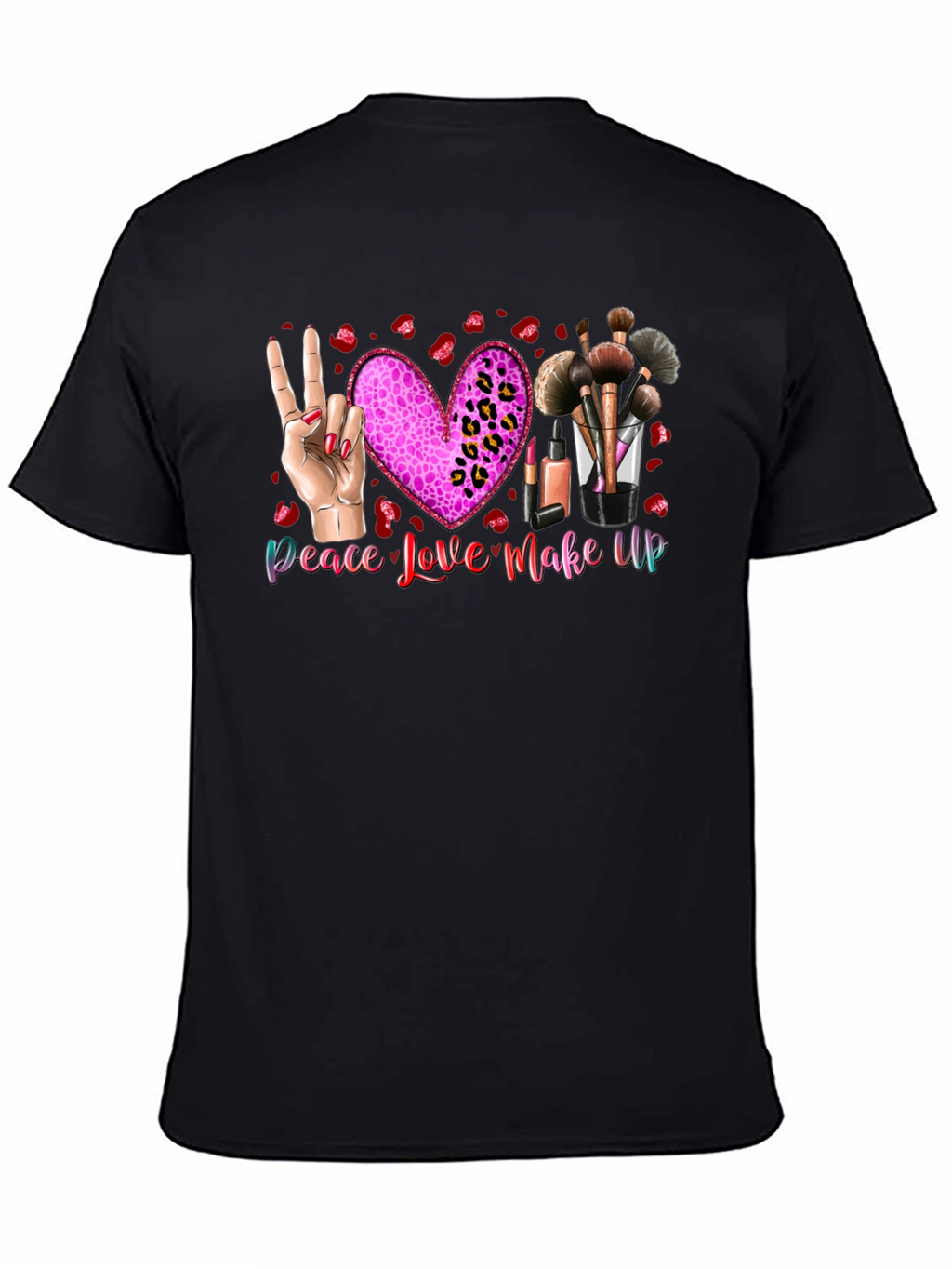 Peace Love Makeup T-Shirt Beauty Graphic Tee