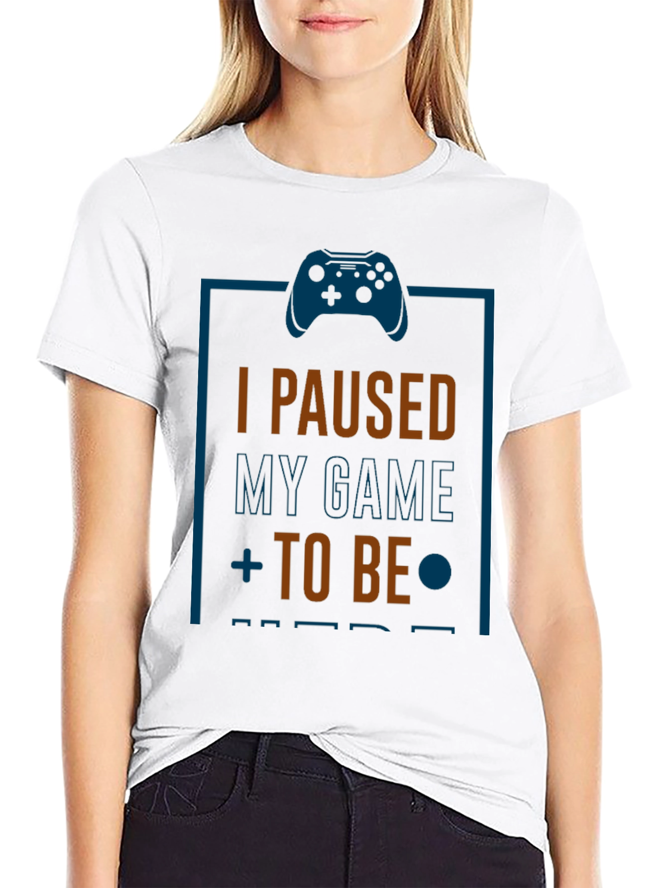 Funny Gamer T-Shirt: I Paused My Game to Be Here