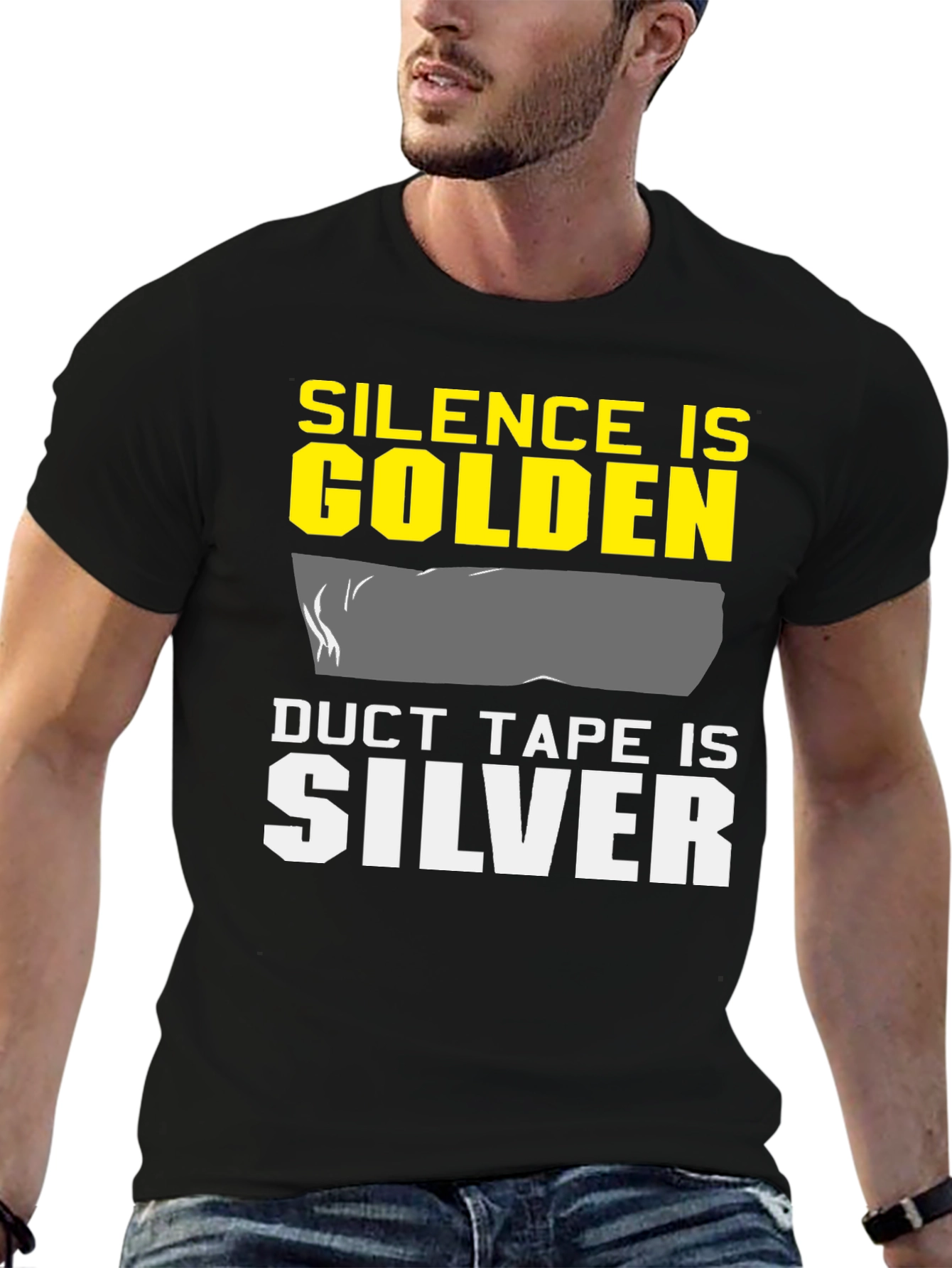 Silence is Golden Duct Tape is Silver T-Shirt