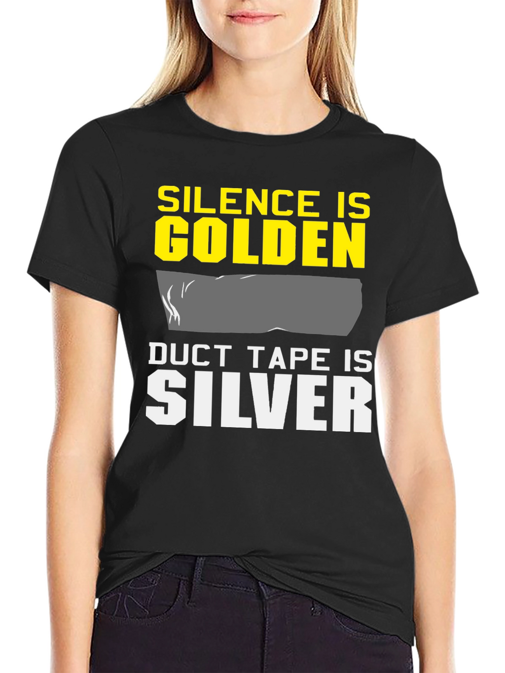 Silence is Golden Duct Tape is Silver T-Shirt