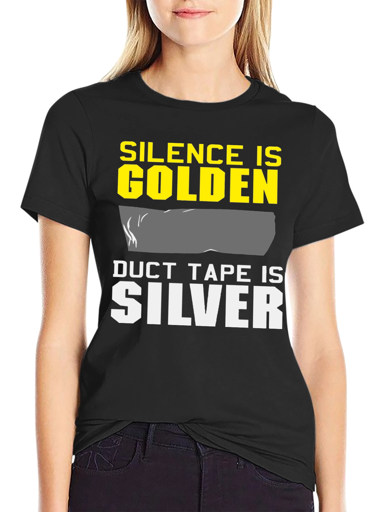 Silence is Golden Duct Tape is Silver T-Shirt