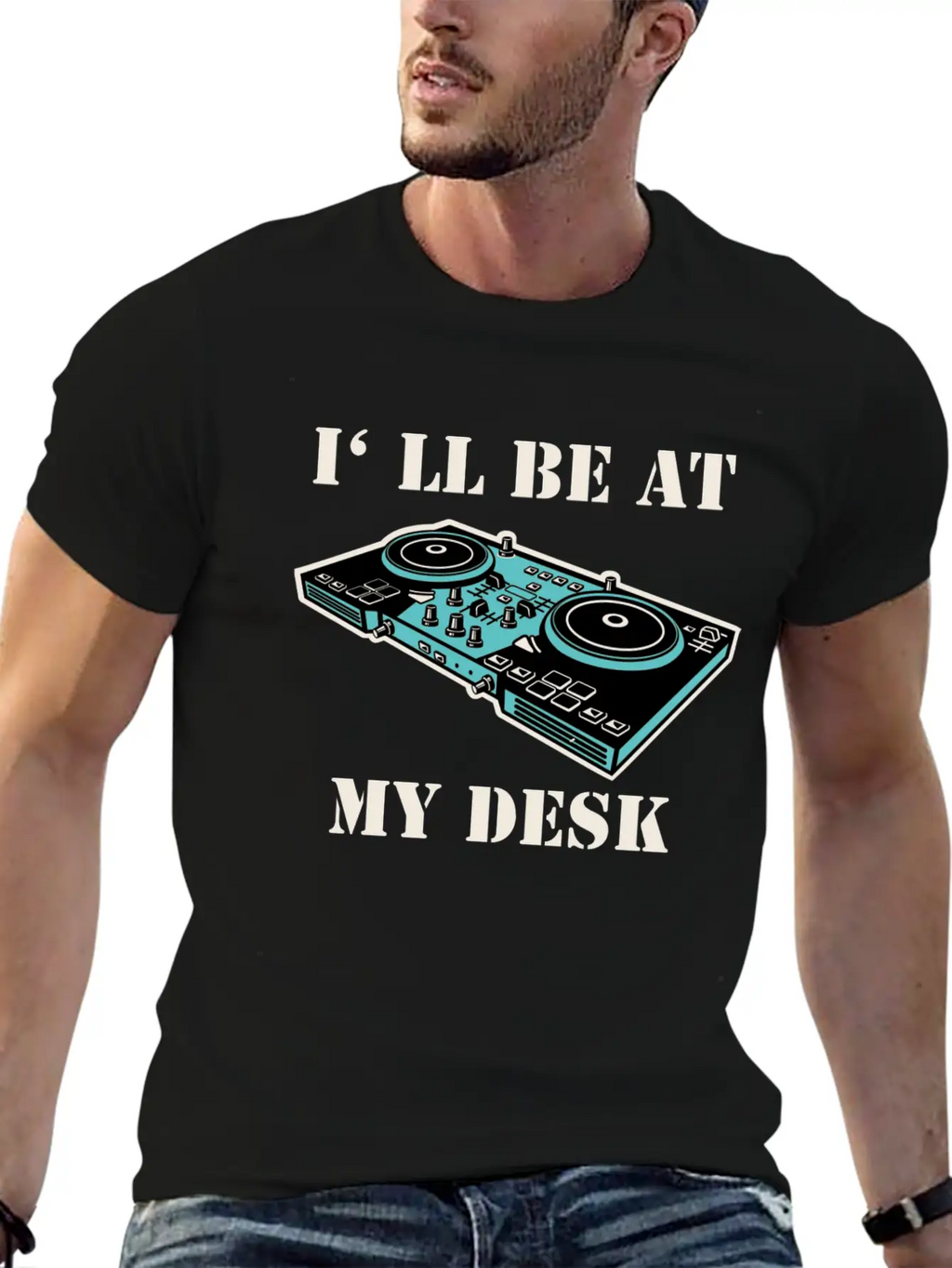 I'll Be At My Desk Shirt For DJs Breathable Soft Cotton T-Shirt – Timeless Casual Look