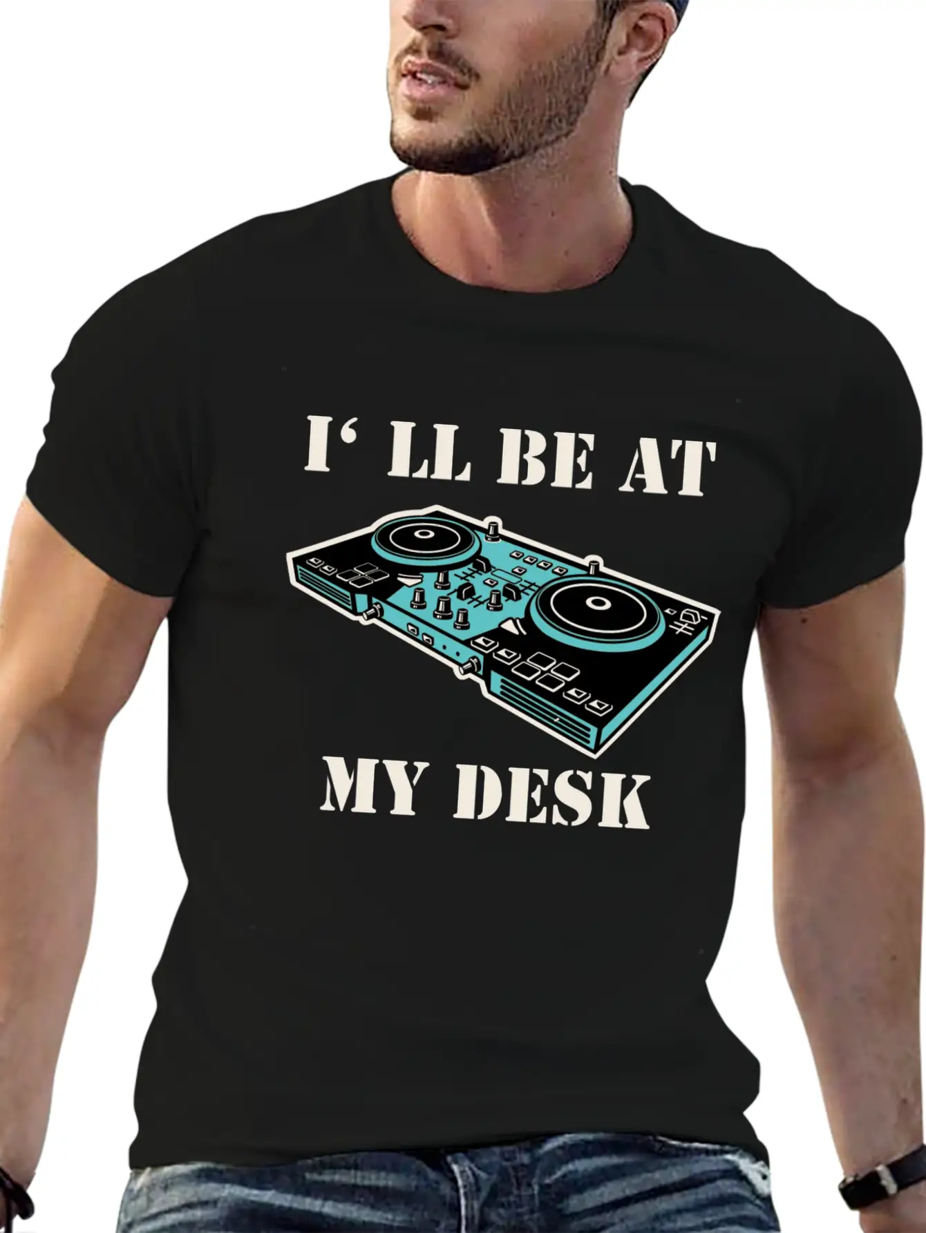 I'll Be At My Desk Shirt For DJs Breathable Soft Cotton T-Shirt – Timeless Casual Look