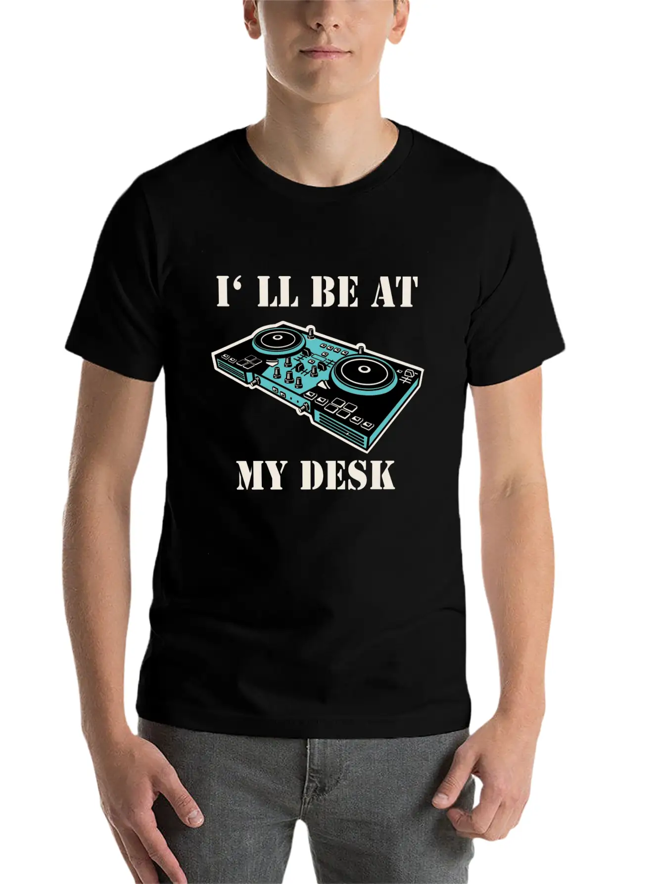 I'll Be At My Desk Shirt For DJs Breathable Soft Cotton T-Shirt – Timeless Casual Look
