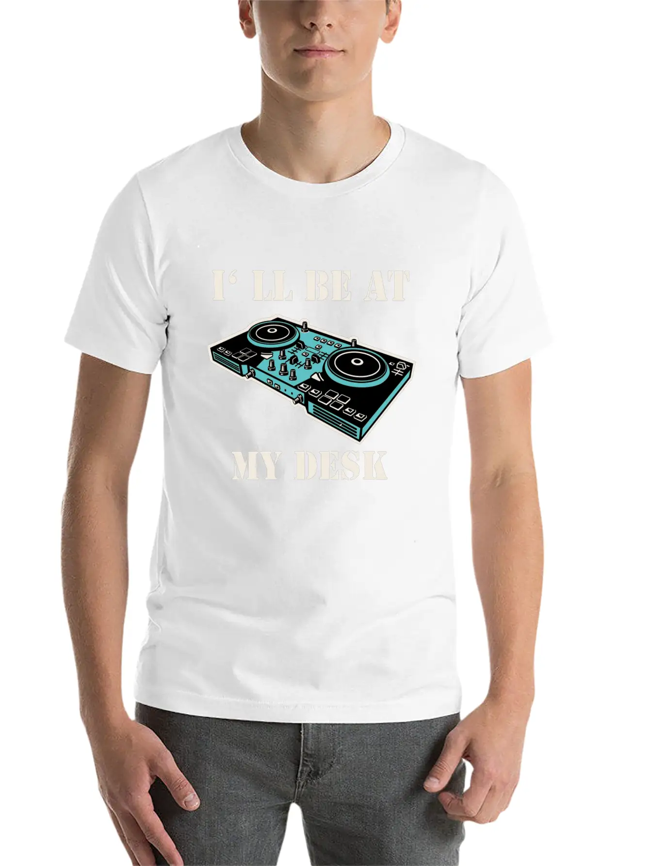 I'll Be At My Desk Shirt For DJs Breathable Soft Cotton T-Shirt – Timeless Casual Look