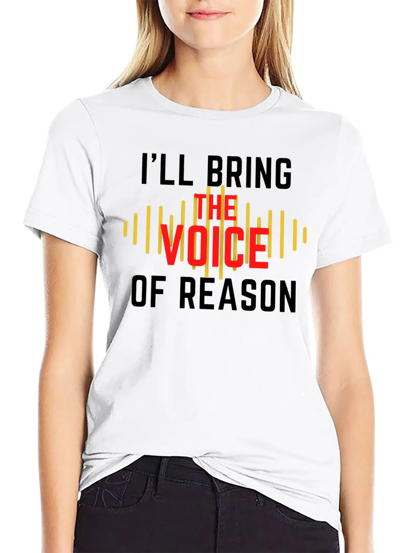 I'll Bring The Voice Of Reason Funny Design Casual Graphic T-Shirt – Simple And Comfortable Daily Wear