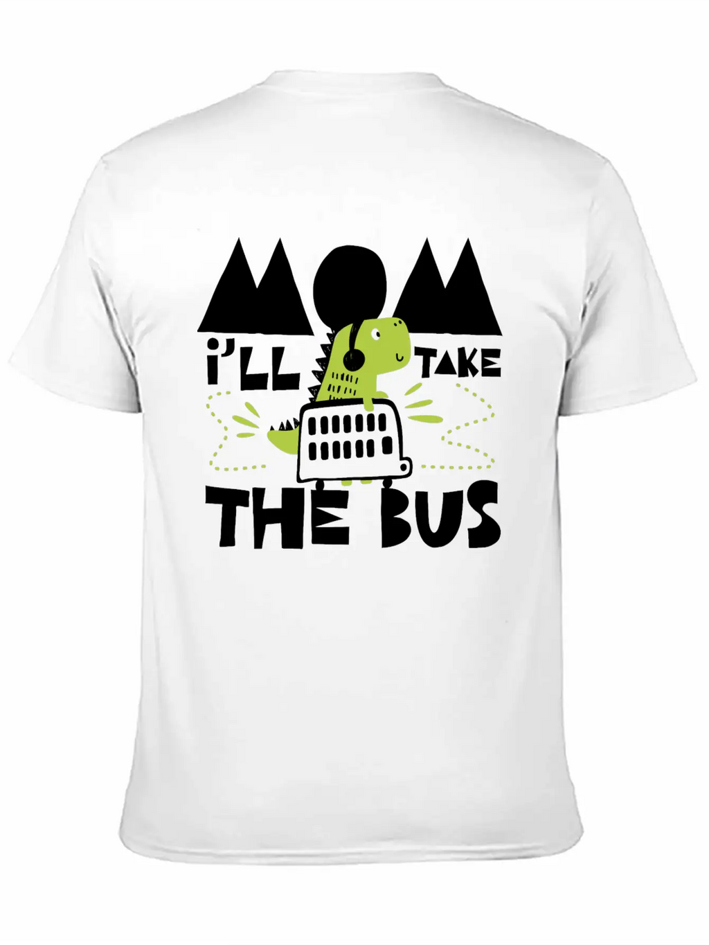 I´ll Take The Bus, Mom Breathable Soft Cotton T-Shirt – Timeless Casual Look
