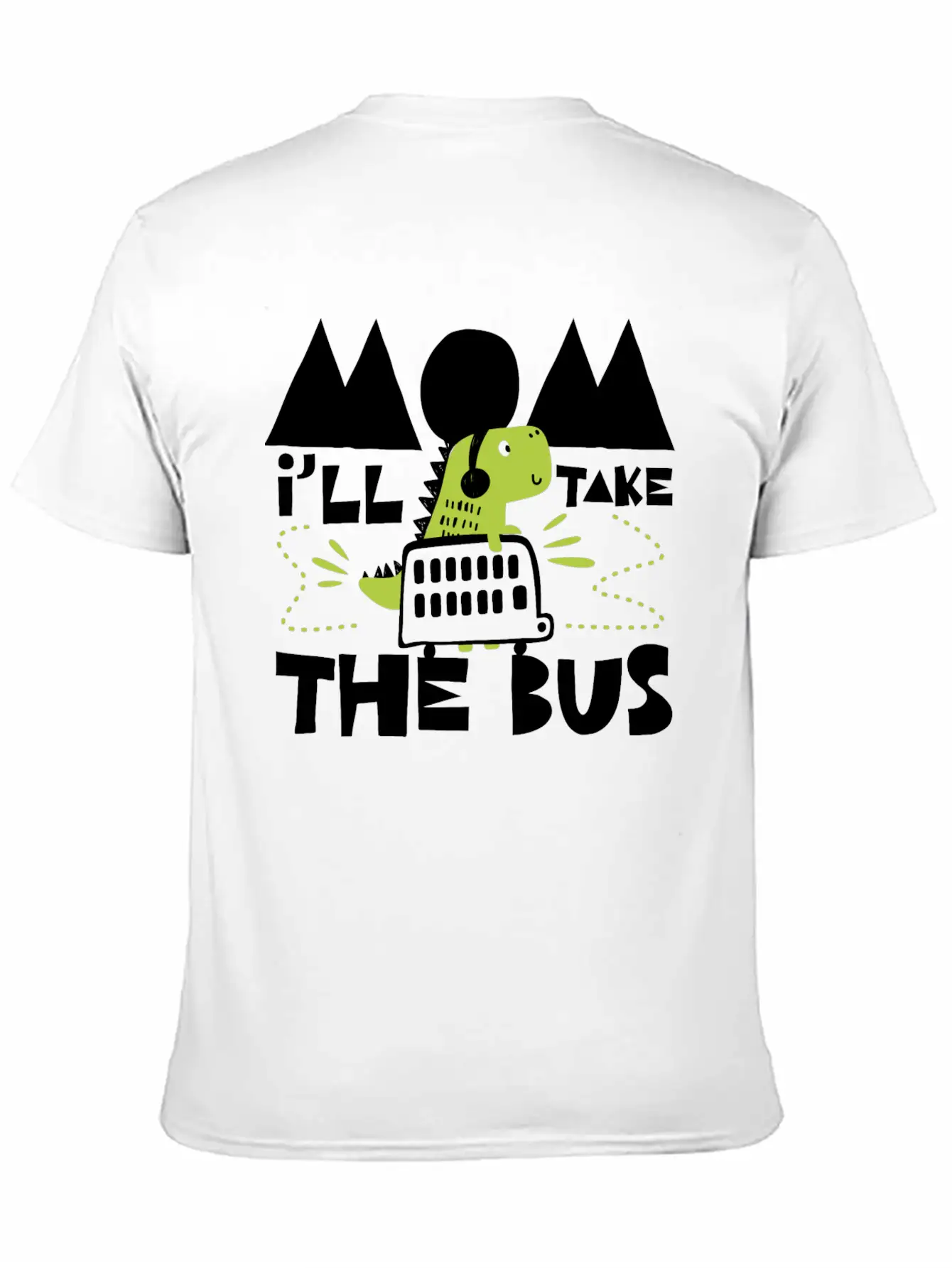I´ll Take The Bus, Mom Breathable Soft Cotton T-Shirt – Timeless Casual Look