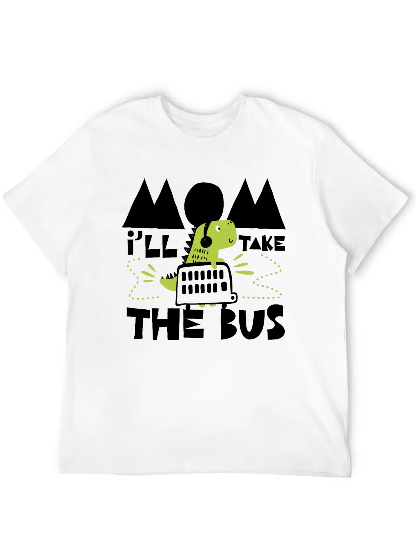I´ll Take The Bus, Mom Breathable Soft Cotton T-Shirt – Timeless Casual Look