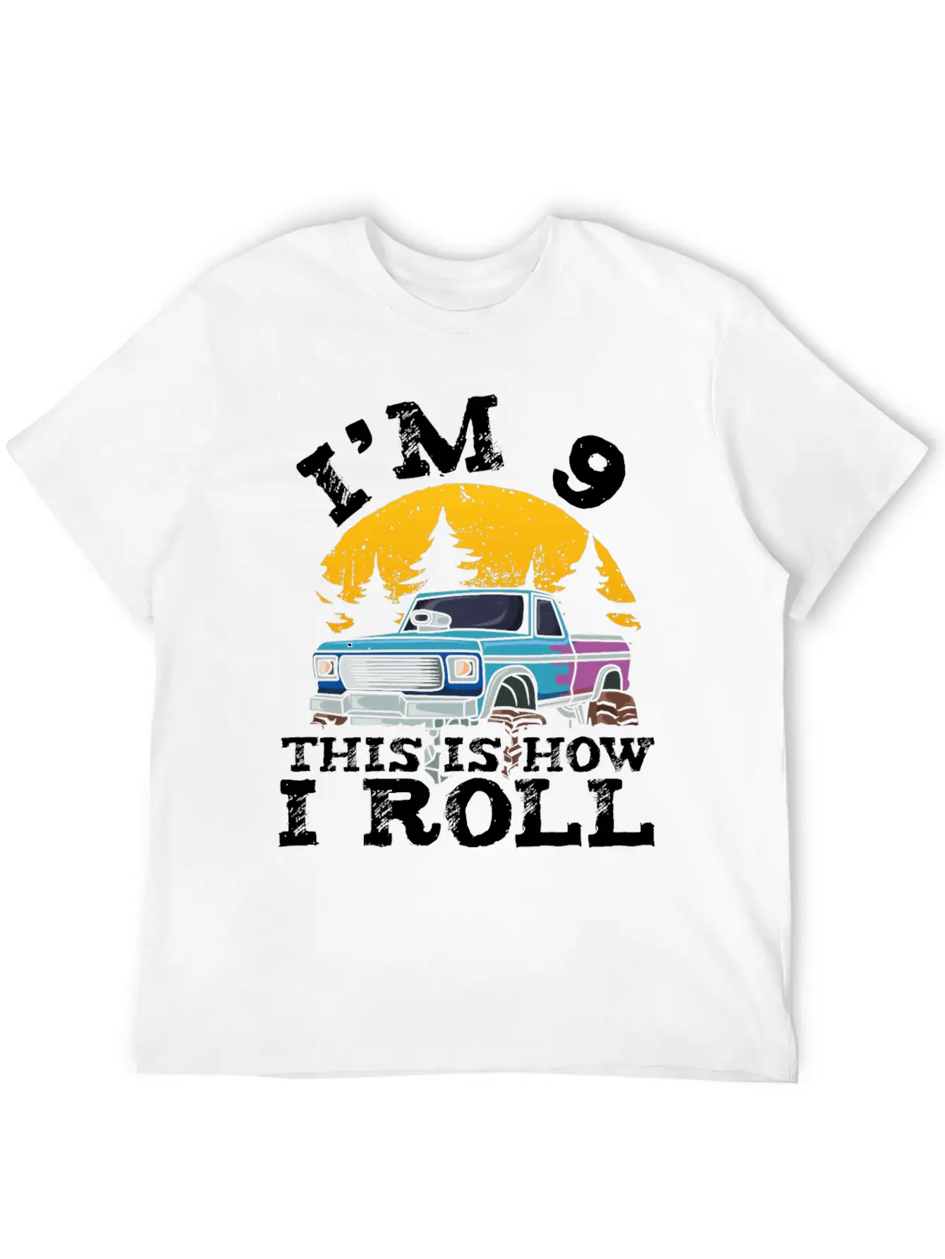 I'm 9 This Is How I Roll 9 Year Old Truck Racer Casual Graphic T-Shirt – Simple And Comfortable Daily Wear