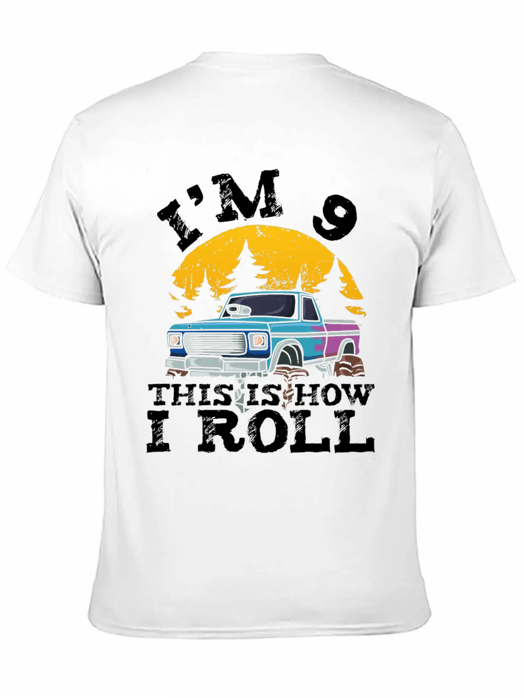I'm 9 This Is How I Roll 9 Year Old Truck Racer Casual Graphic T-Shirt – Simple And Comfortable Daily Wear